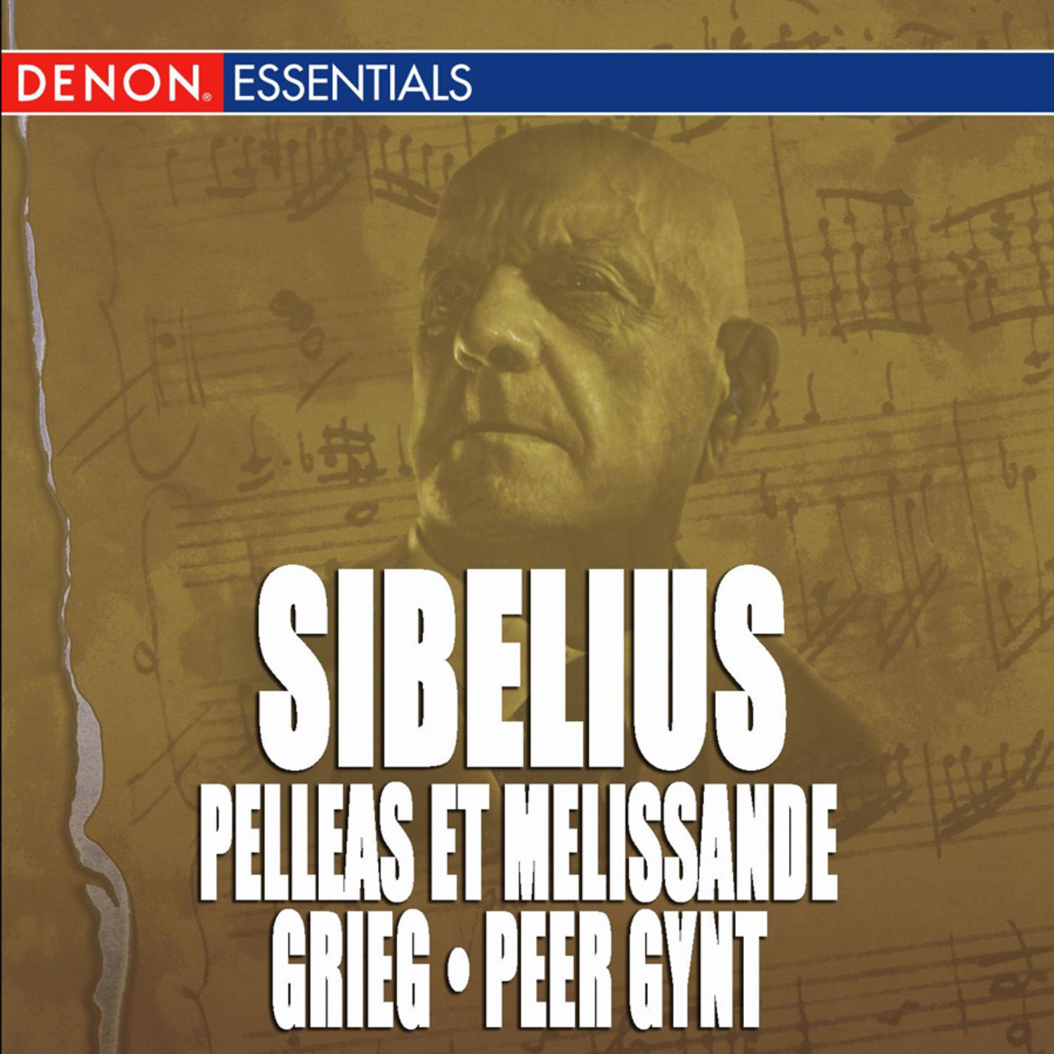 Sibelius: Pelleas Et Melissande - Grieg Peer Gynt