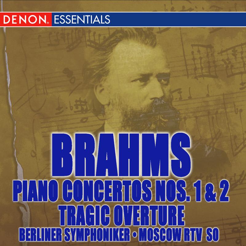 Brahms: Piano Concertos Nos. 1 & 2 & Tragic Overture
