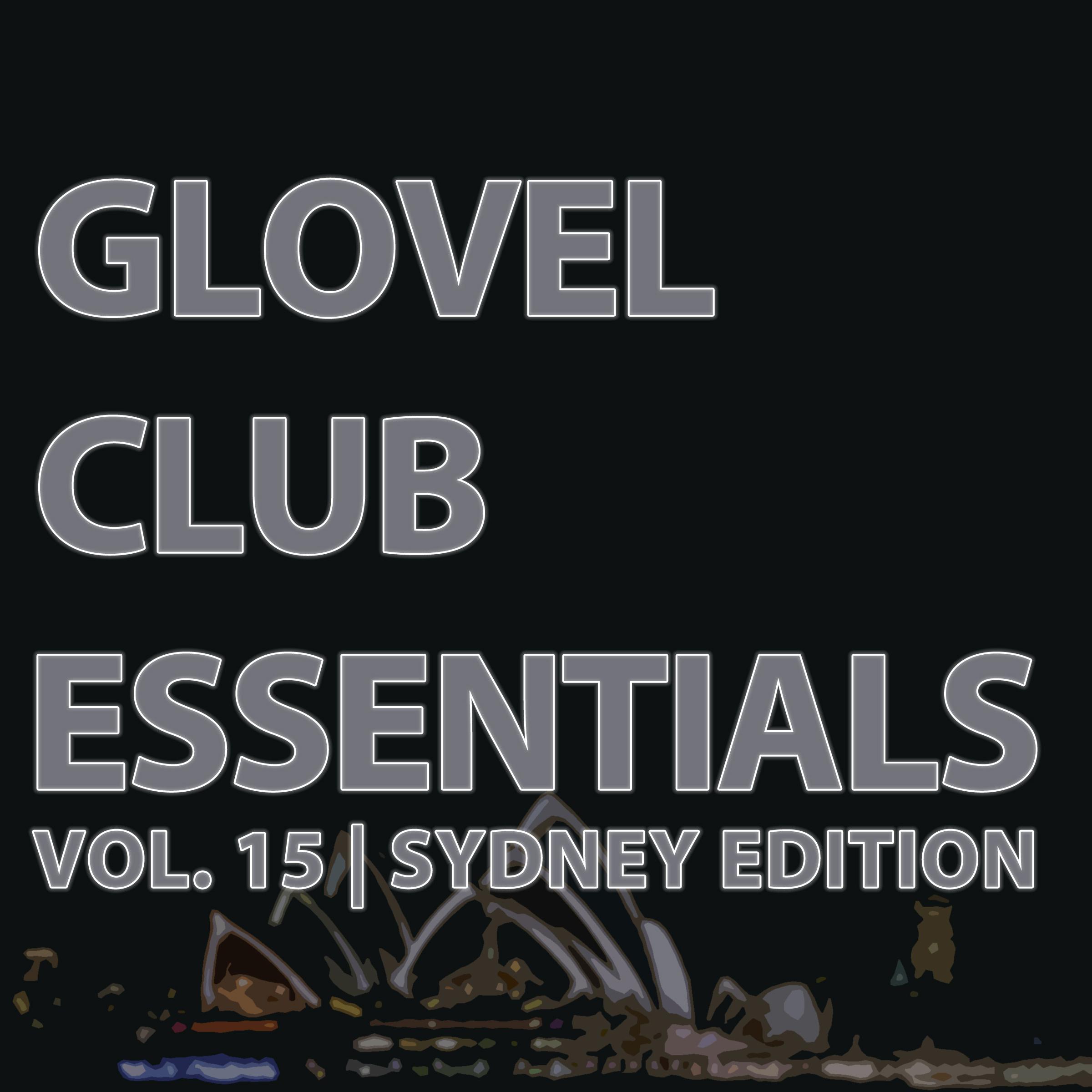 Glovel Club Essentials, Vol. 15 | Sydney Edition
