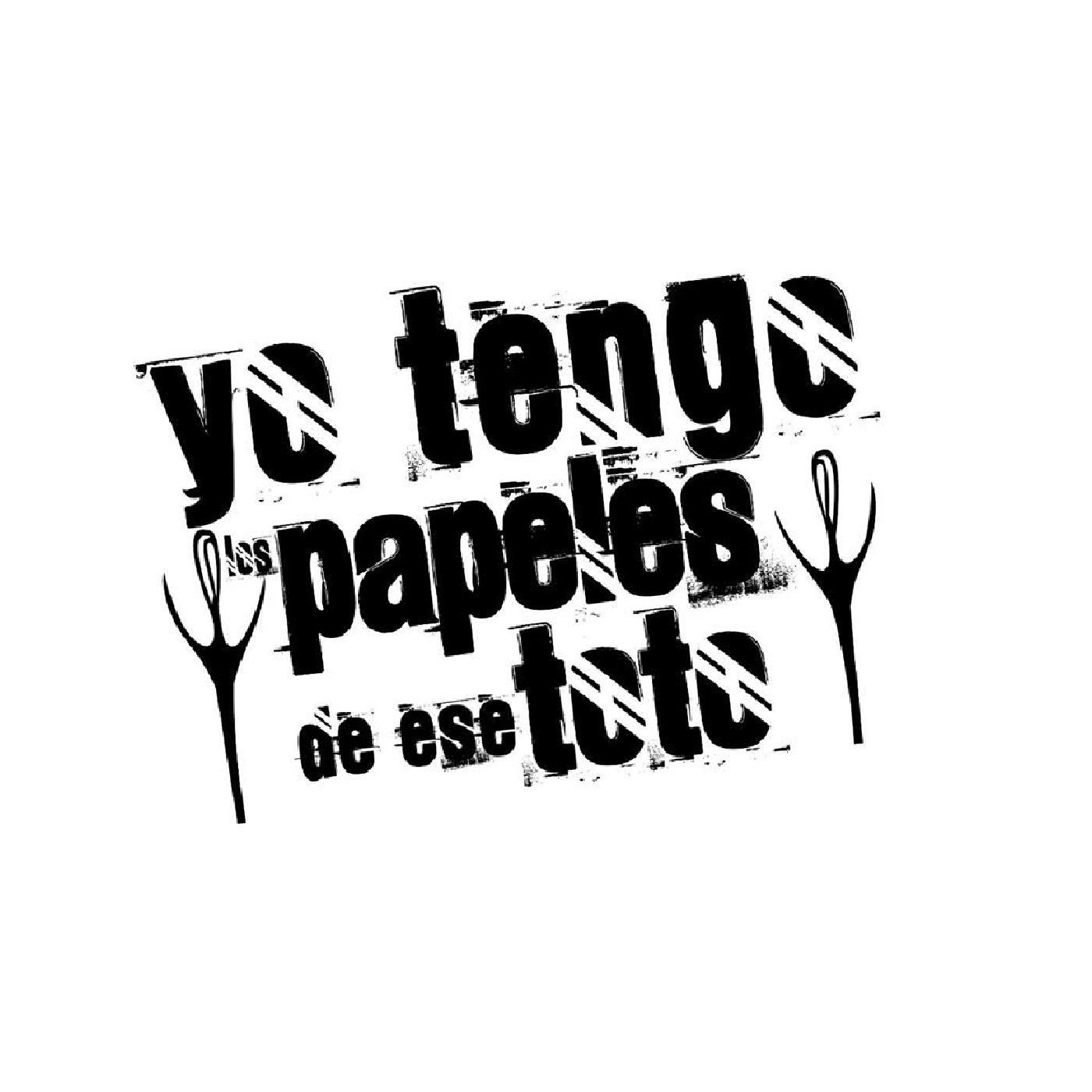 Yo Tengo Lo Papele de Ese Toto