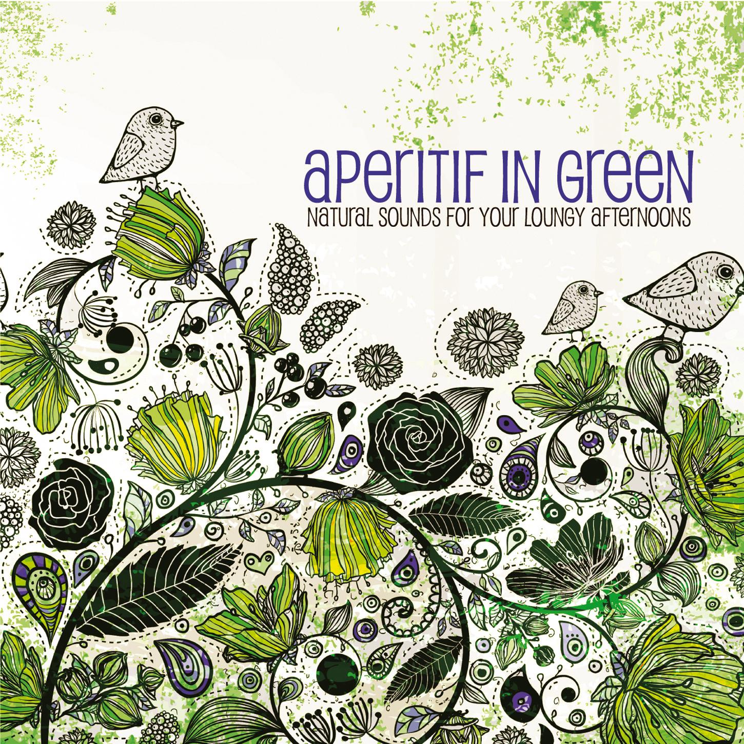 Aperitif in Green (Natural Sounds for Your Loungy Afternoons)