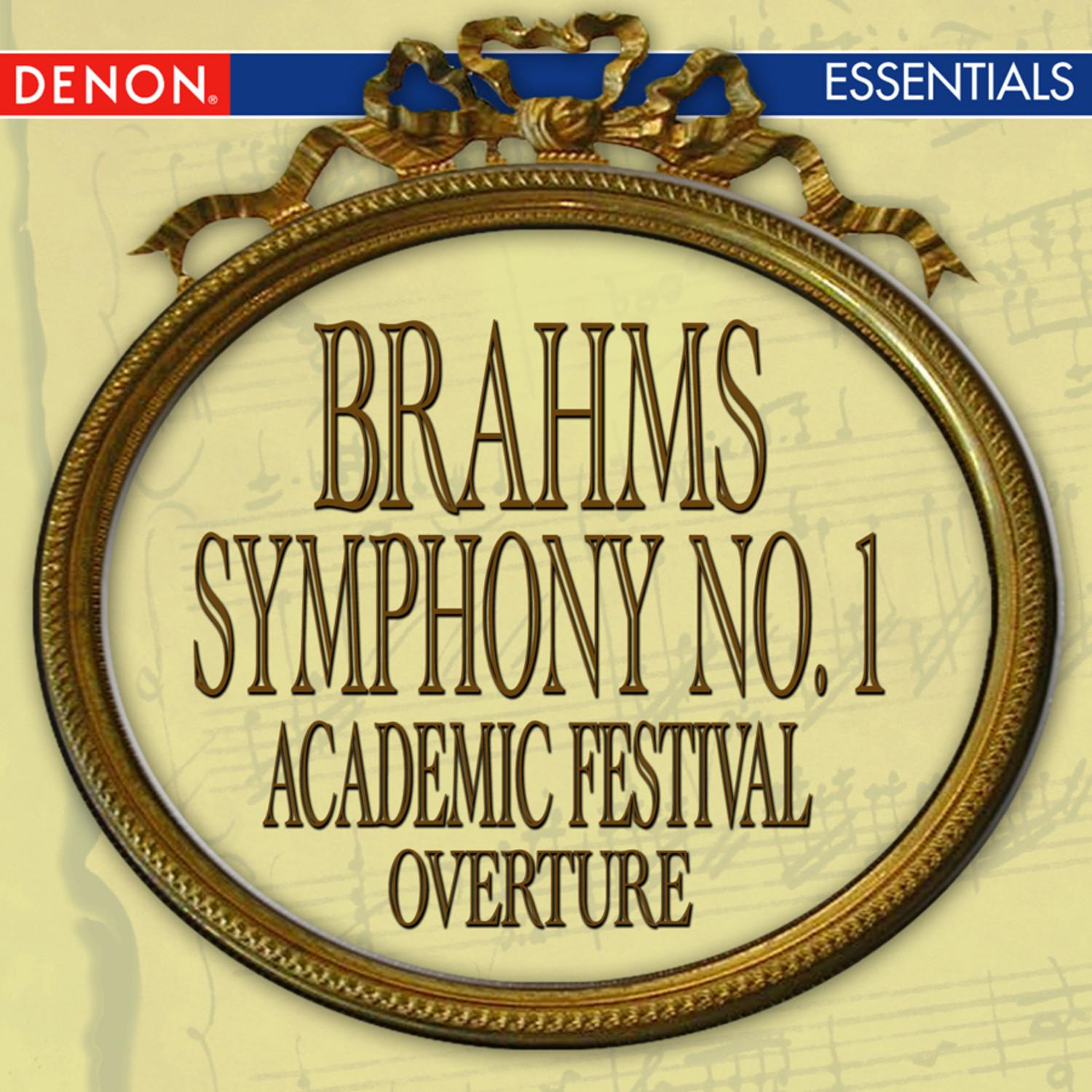 Brahms: Symphony No. 1 - Academic Festival Overture