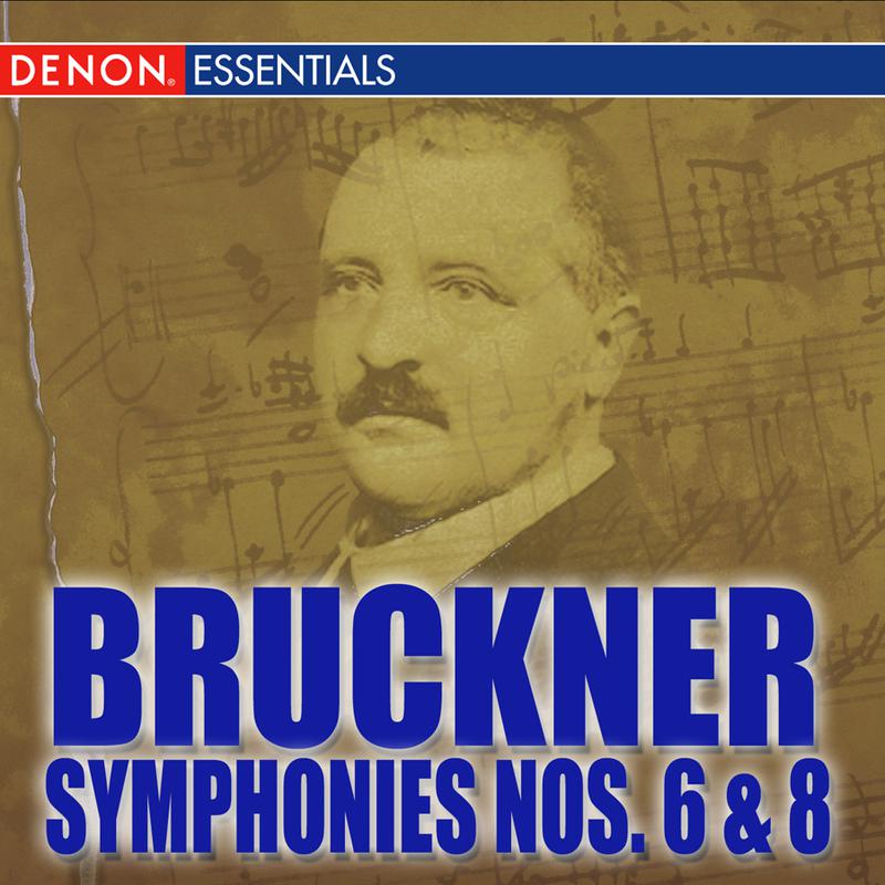 Bruckner: Bruckner Symphonies Nos. 6 & 8 "Apocalypsis"