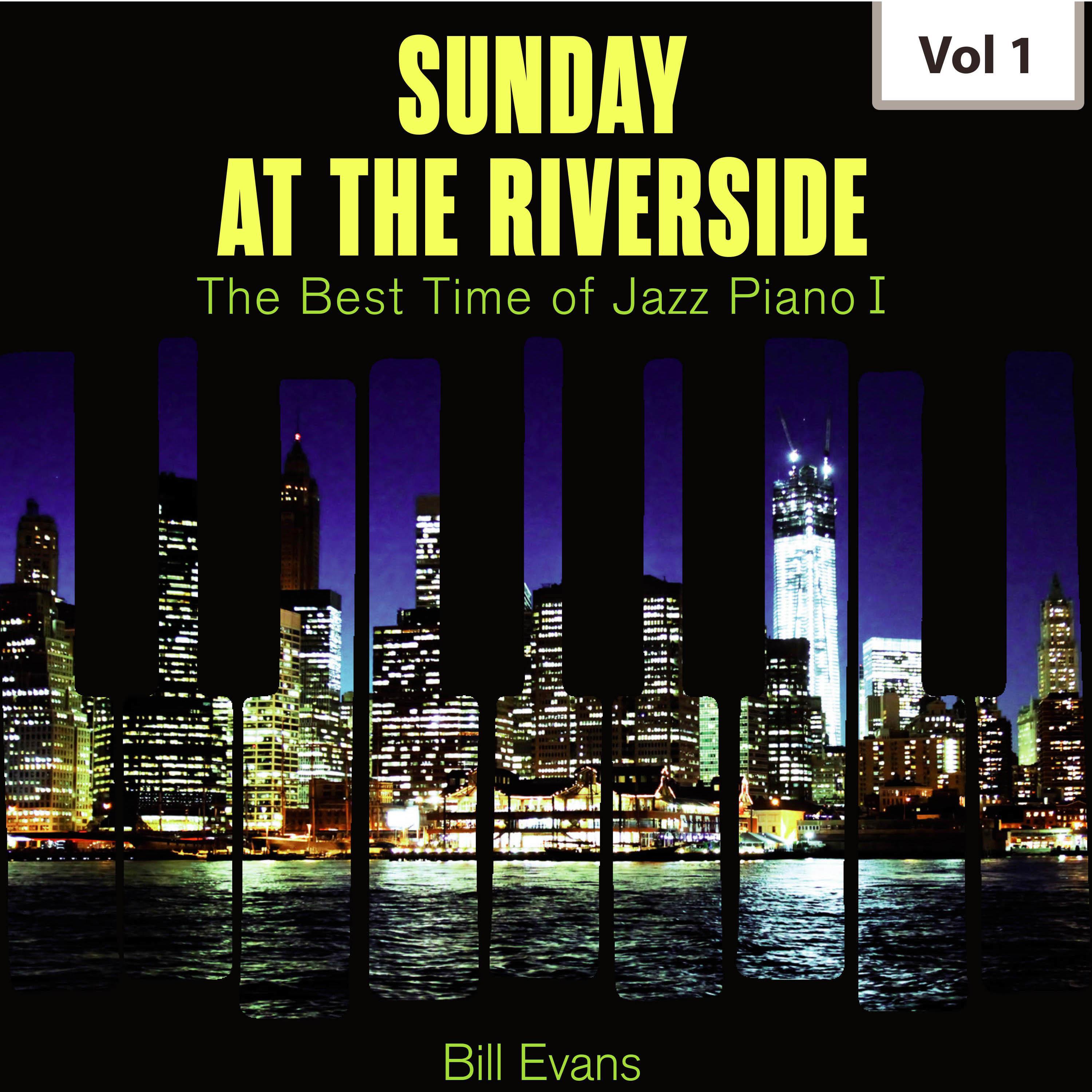 Sunday at the Riverside - The Best Time of Jazz Piano I, Vol. 1