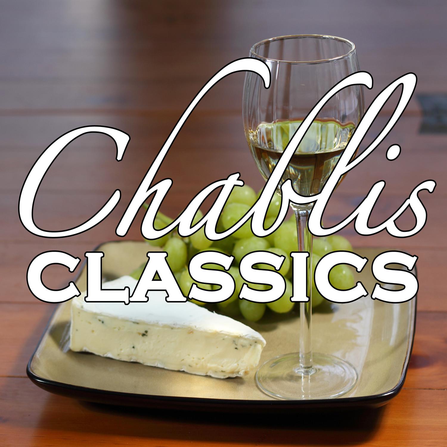 Chablis Classics