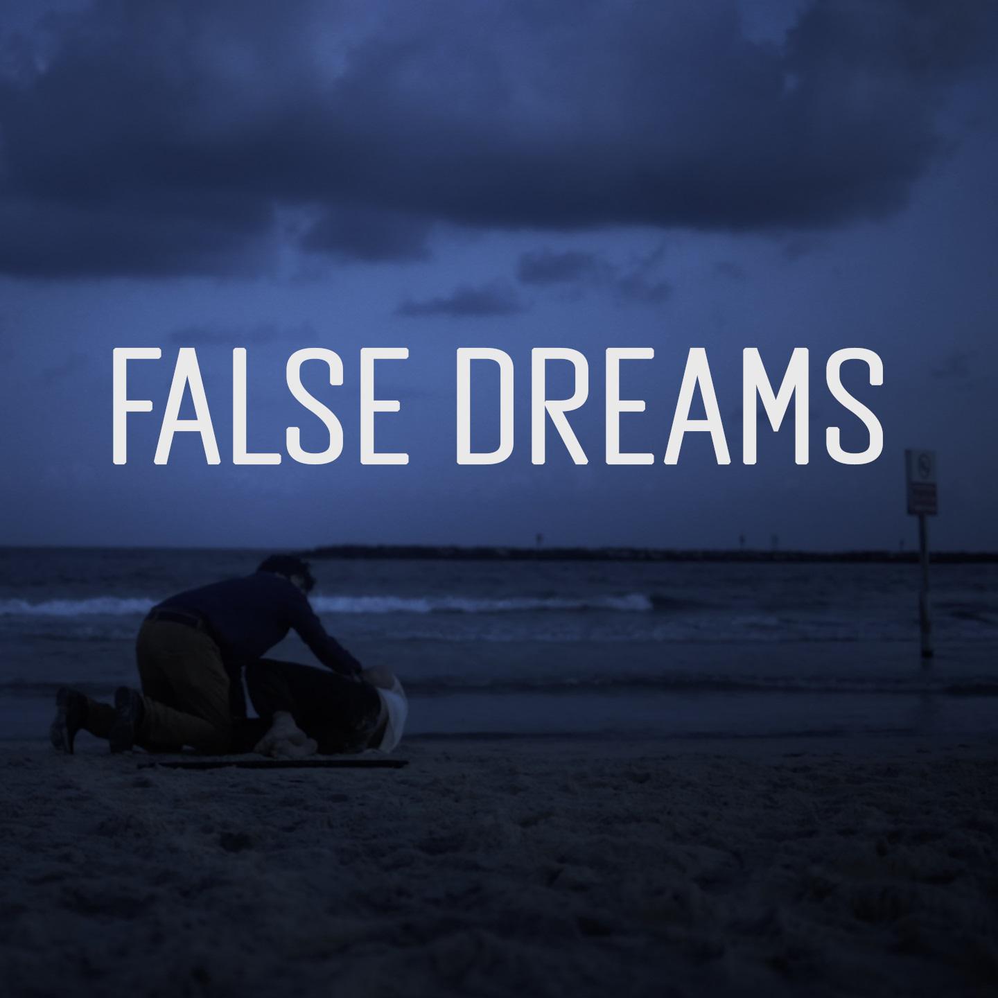 False Dreams