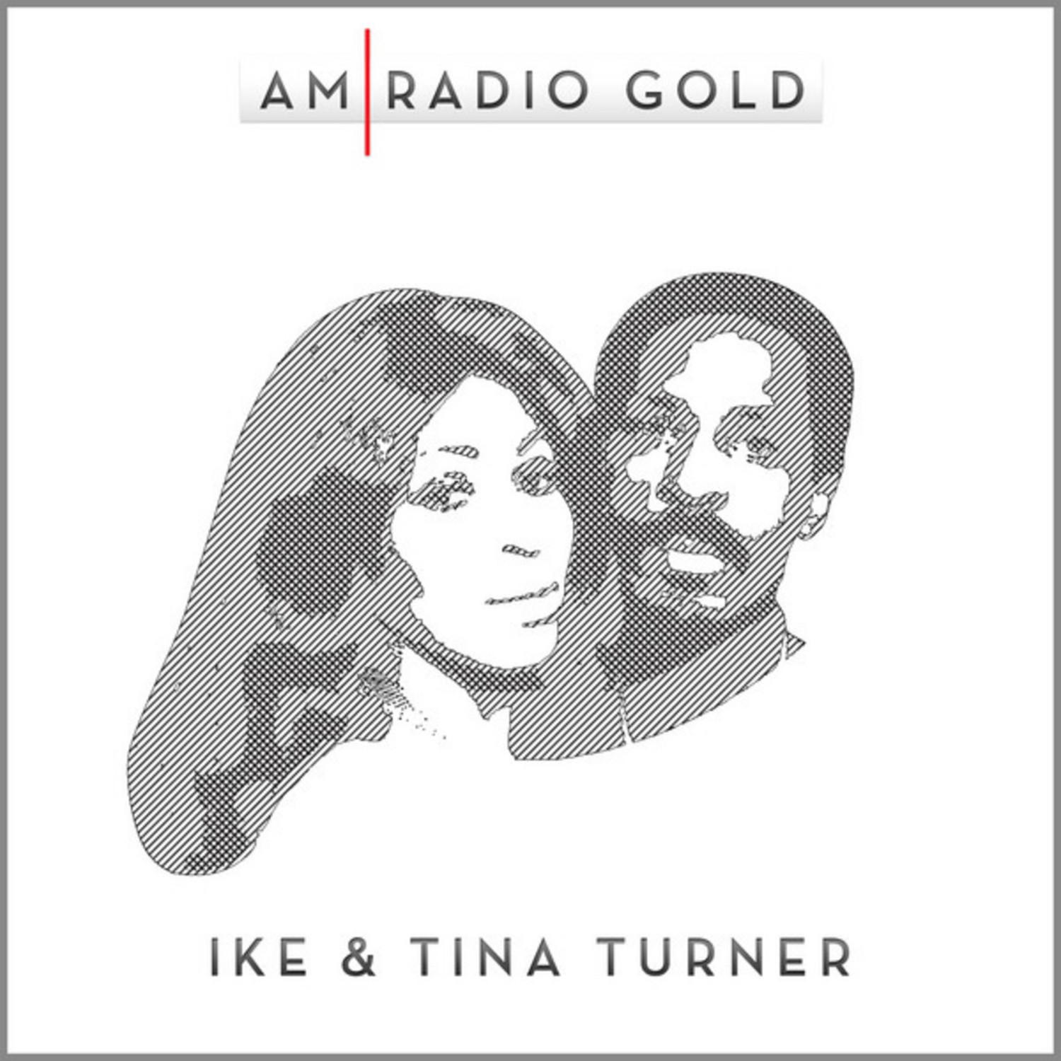 AM Radio Gold: Ike & Tina Turner (Remastered)