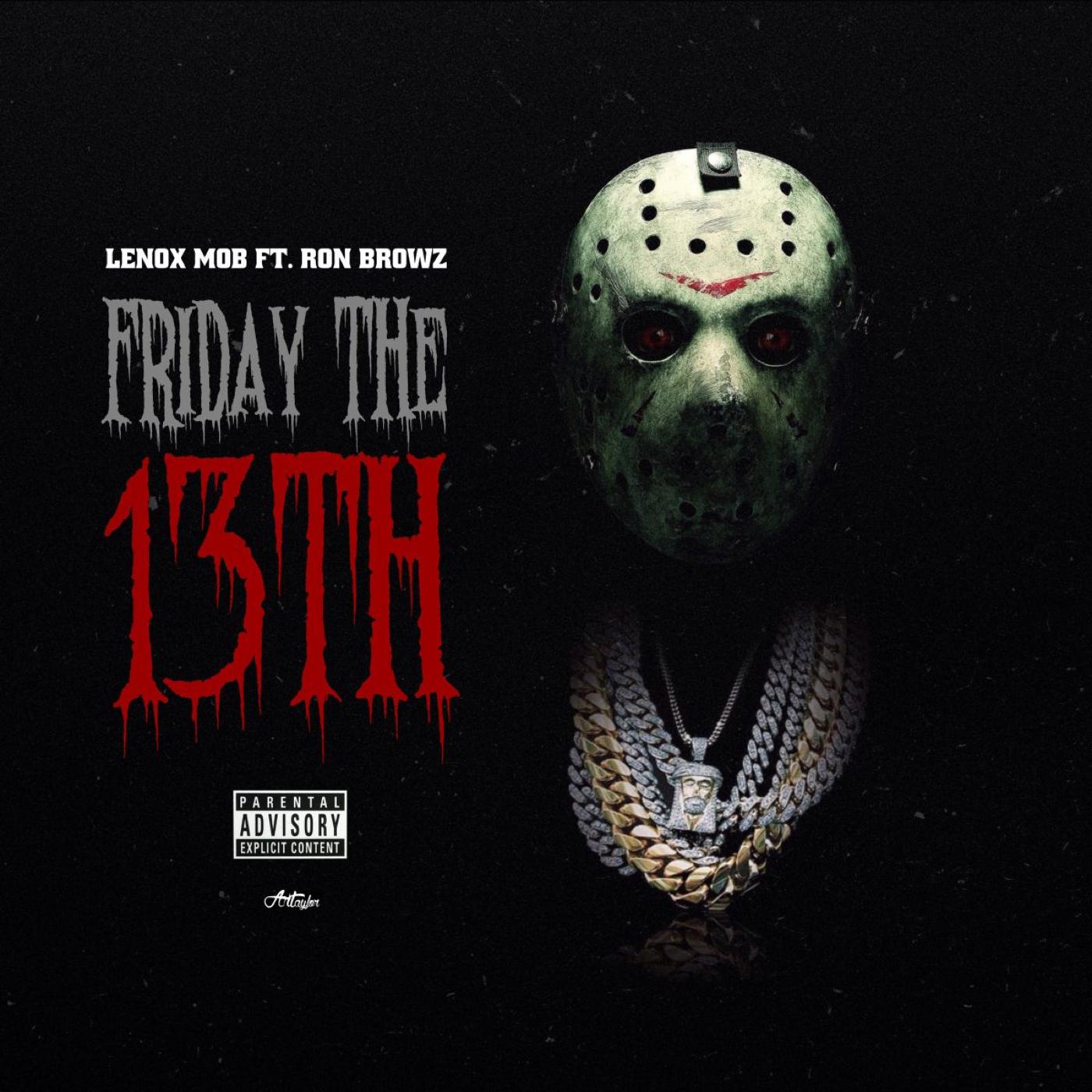 Friday The 13th (feat. Lenox Mob)