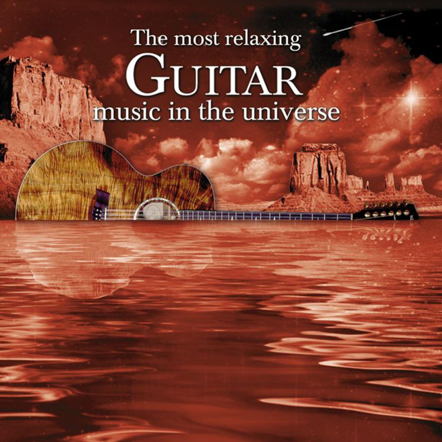 Most Relaxing Guitar Music in the Universe
