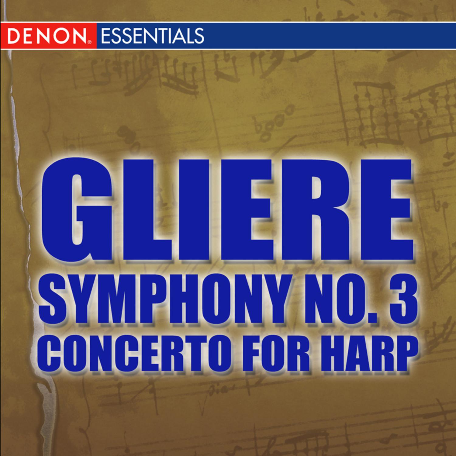 Gliere: Symphony No. 3 - Concerto for Harp and Orchestra