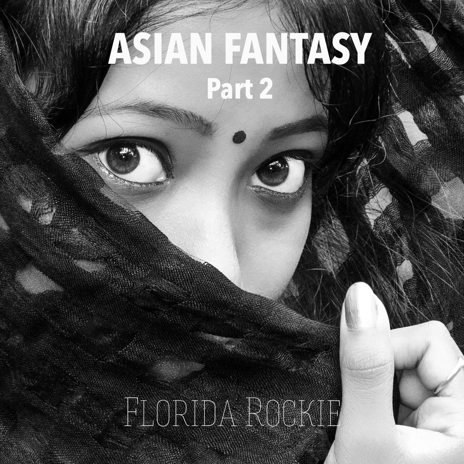 Asian Fantasy, Pt. 2