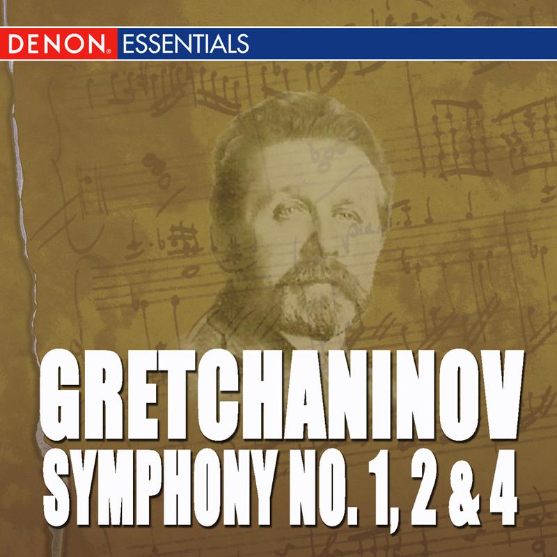 Gretchaninov: Symphony Nos. 1, 2 & 4