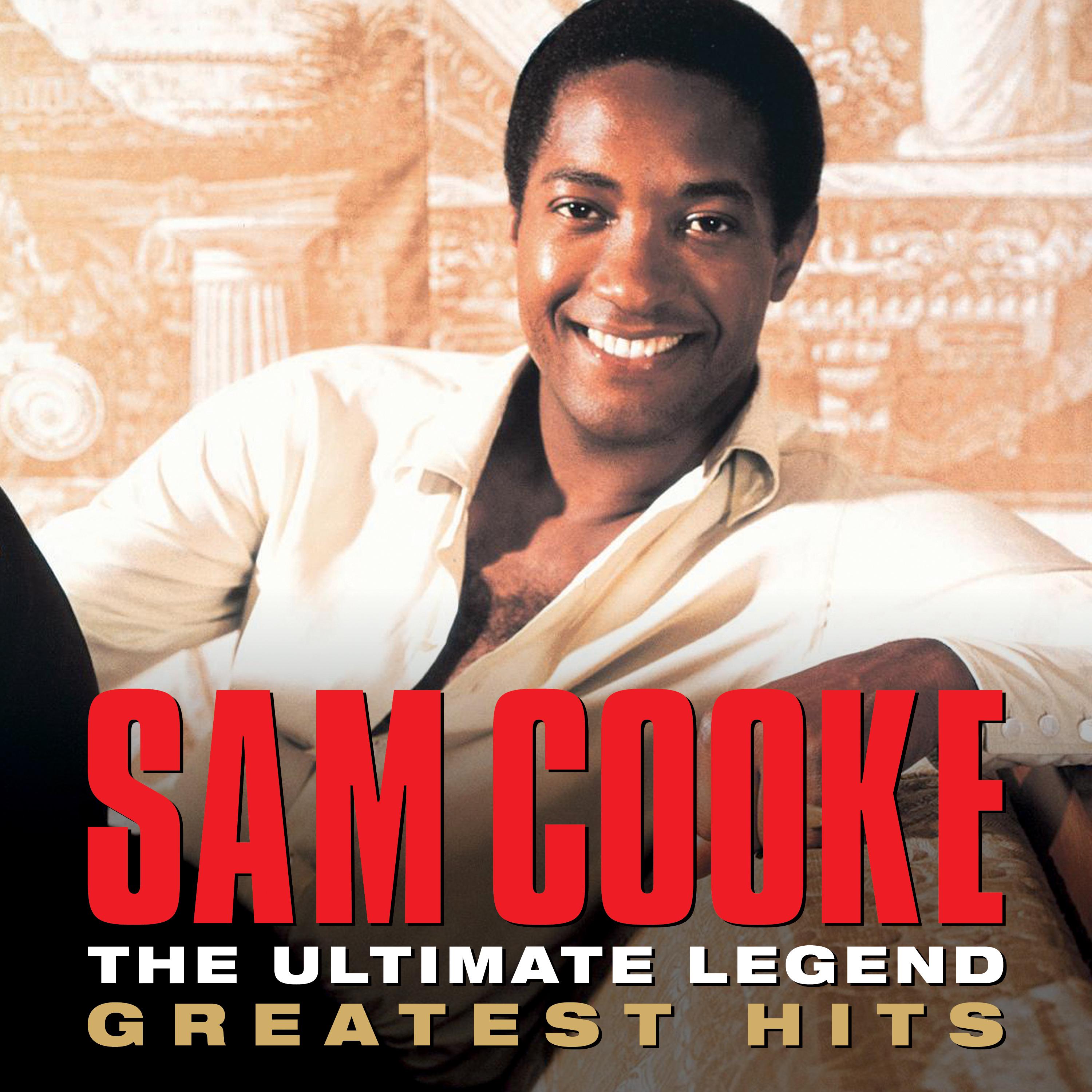 The Ultimate Legend Sam Cooke Greatest Hits