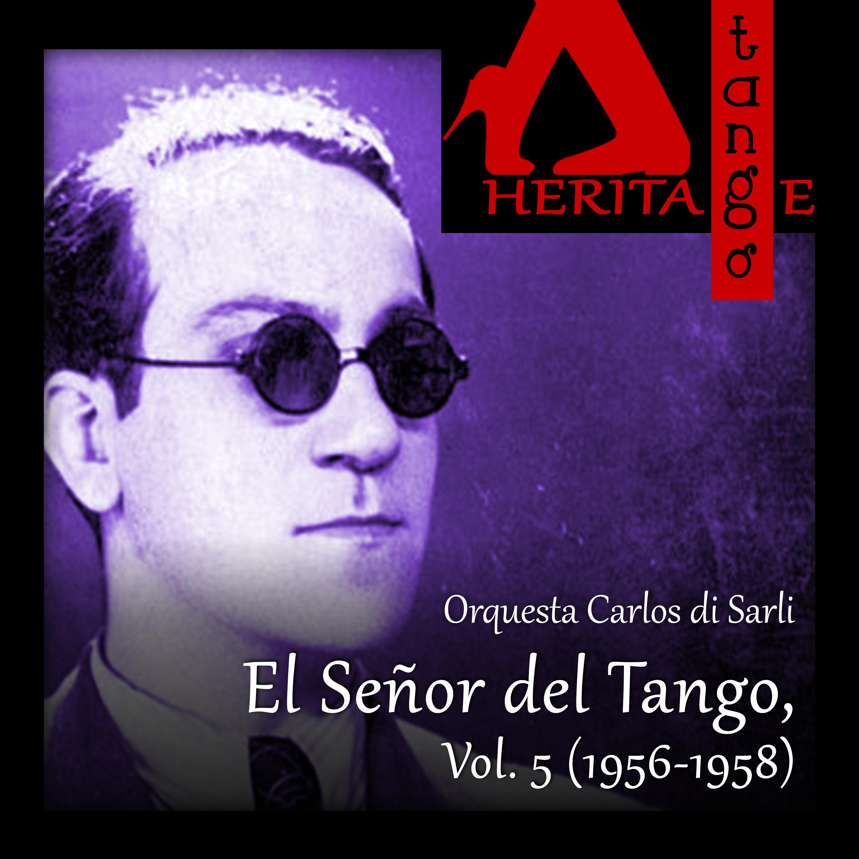 Carlos di Sarli, El Se or del Tango, Vol. 5 19561958
