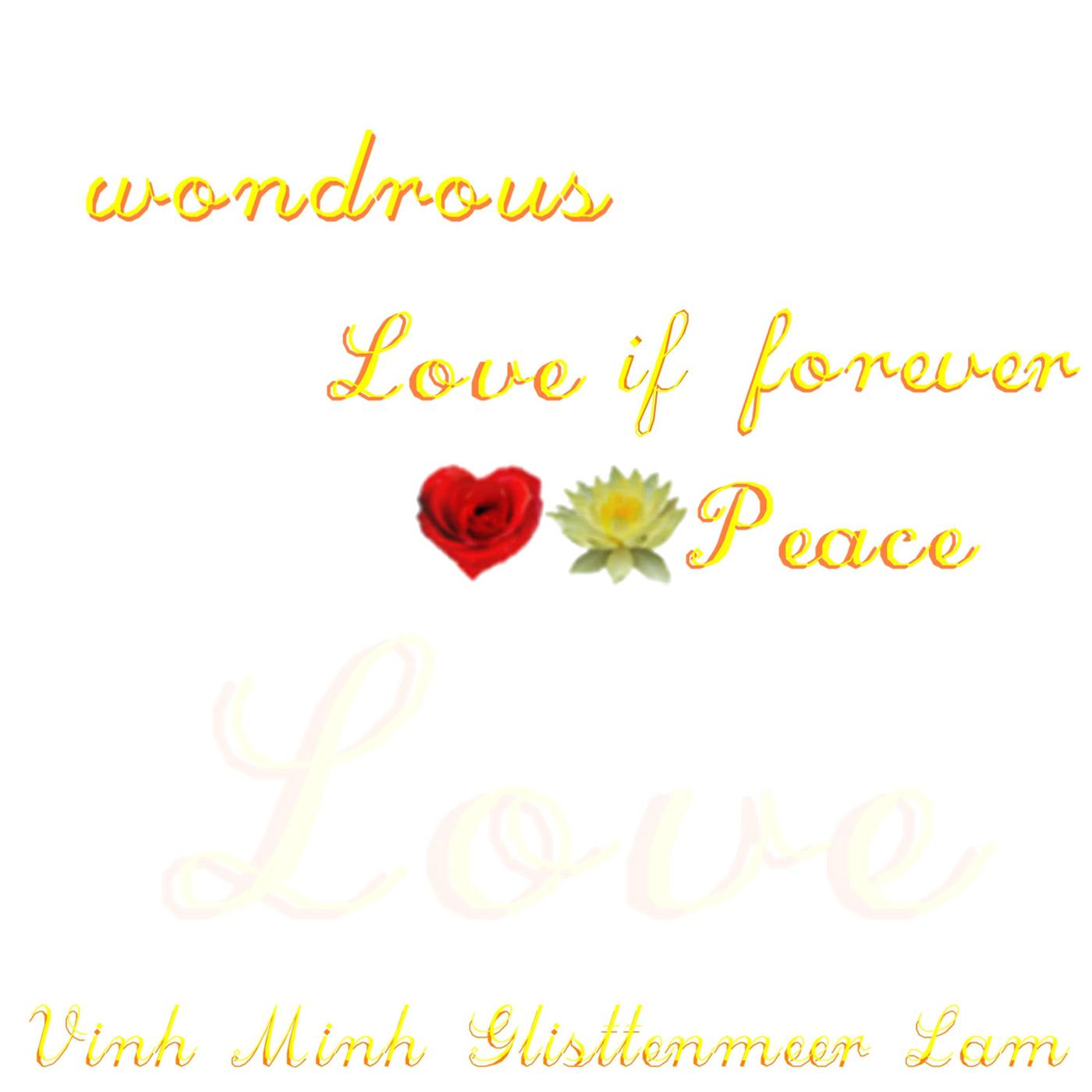 Wondrous Love If Forever Peace