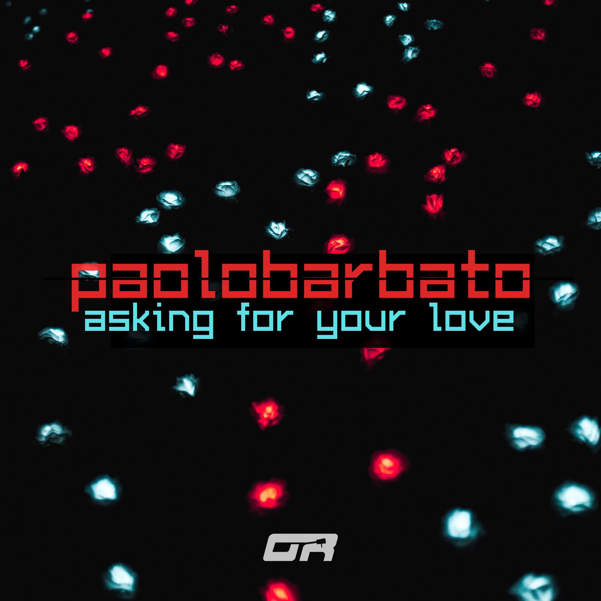 Asking for Your Love