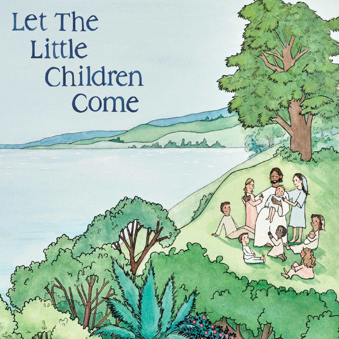 Let the Little Children Come
