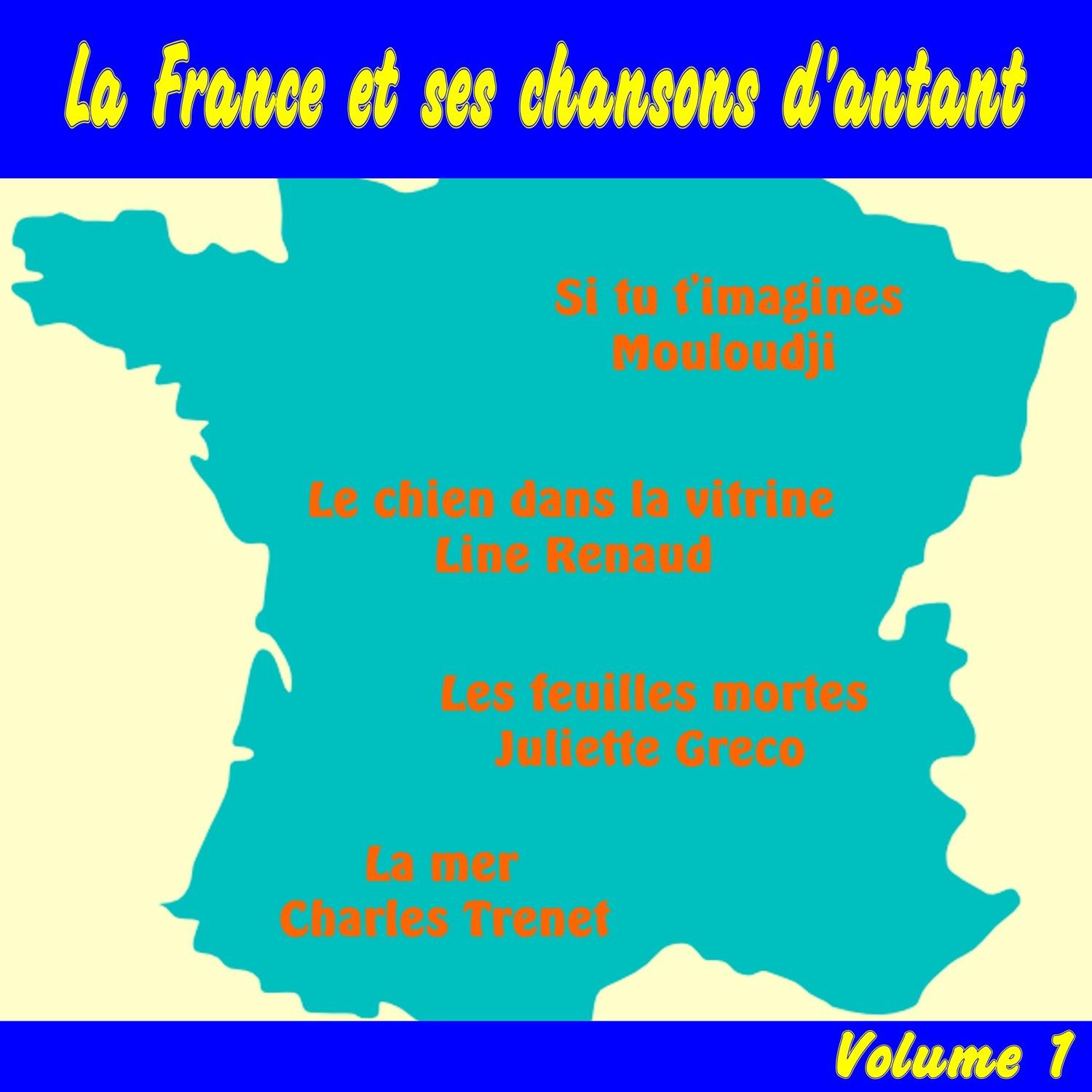 La France et ses chansons d'antant, Vol. 1
