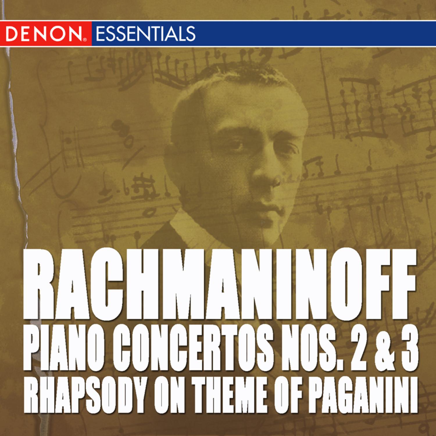 Rachmaninoff: Piano Concerto Nos. 2 & 3 - Rhapsody on Theme of Paganini