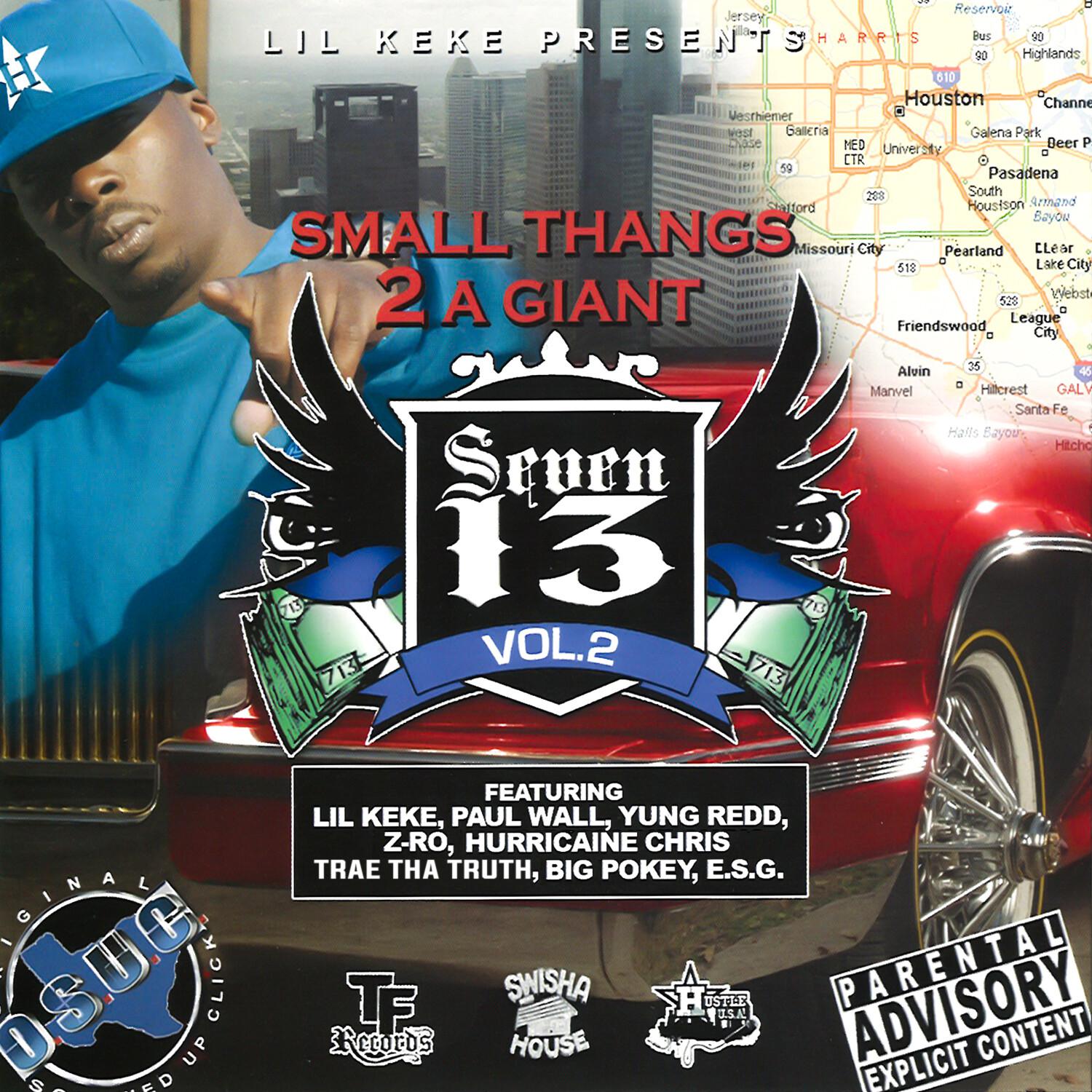 Small Thangs 2 A Giant - Seven13, Vol. 2
