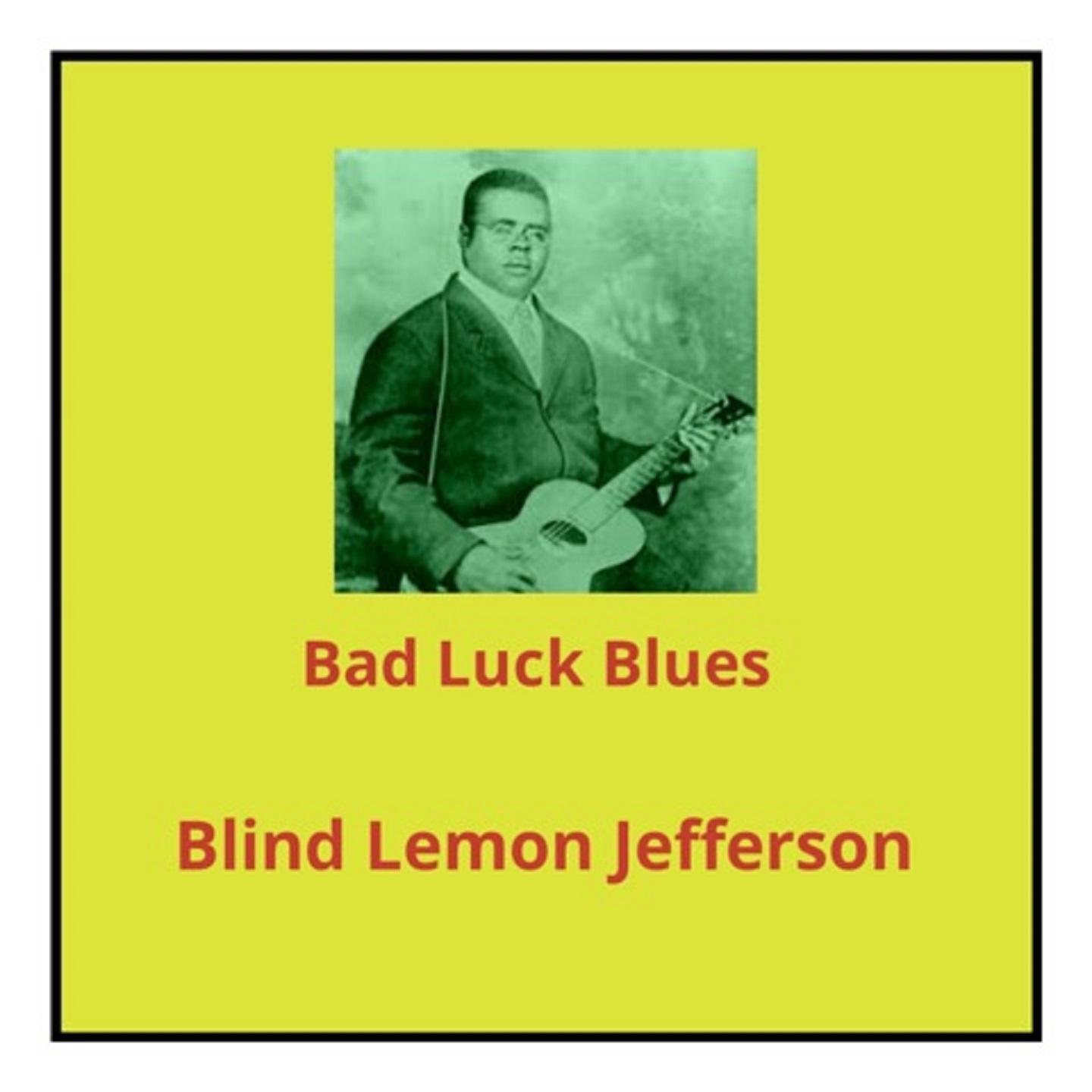 Bad Luck Blues