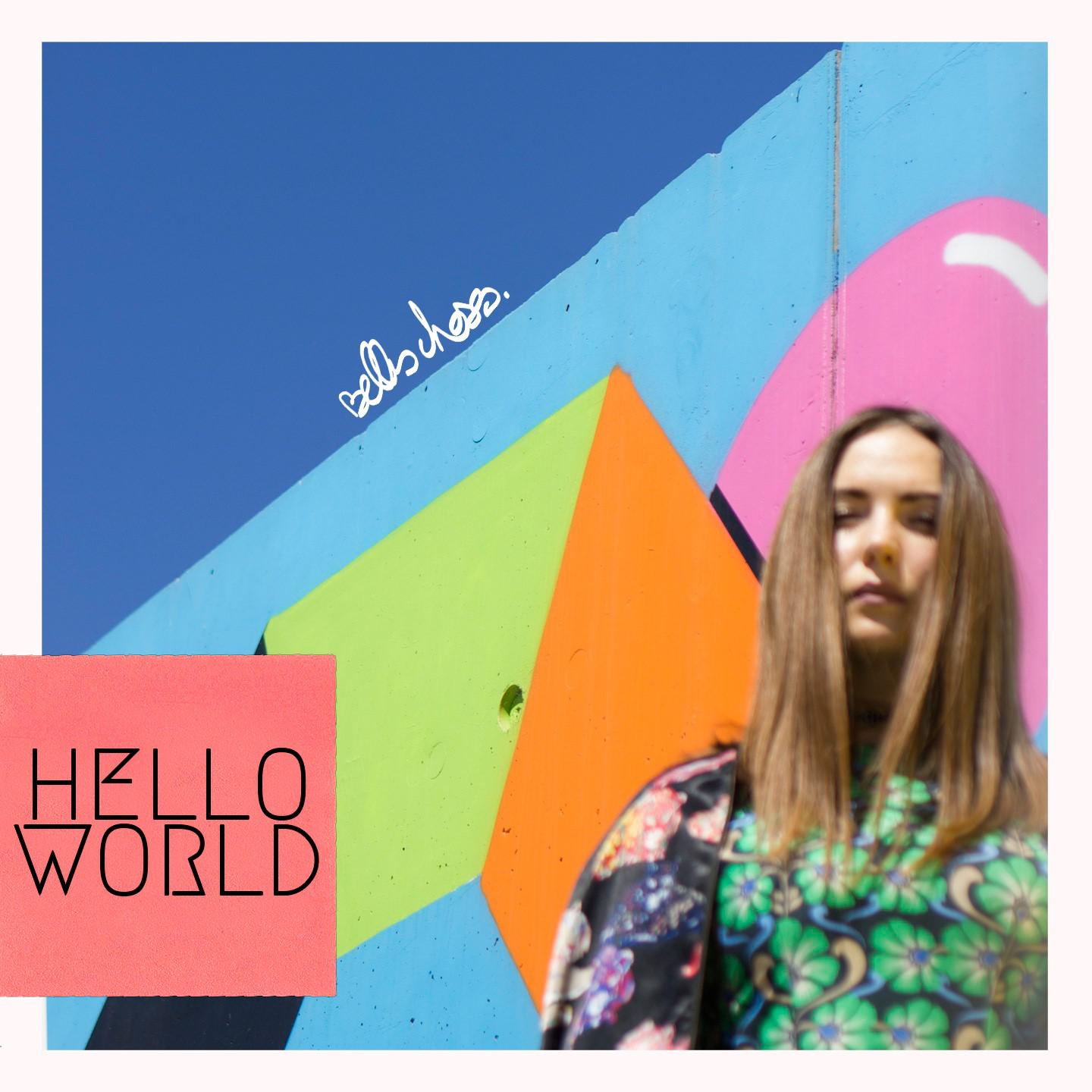Hello World by Belles Choses
