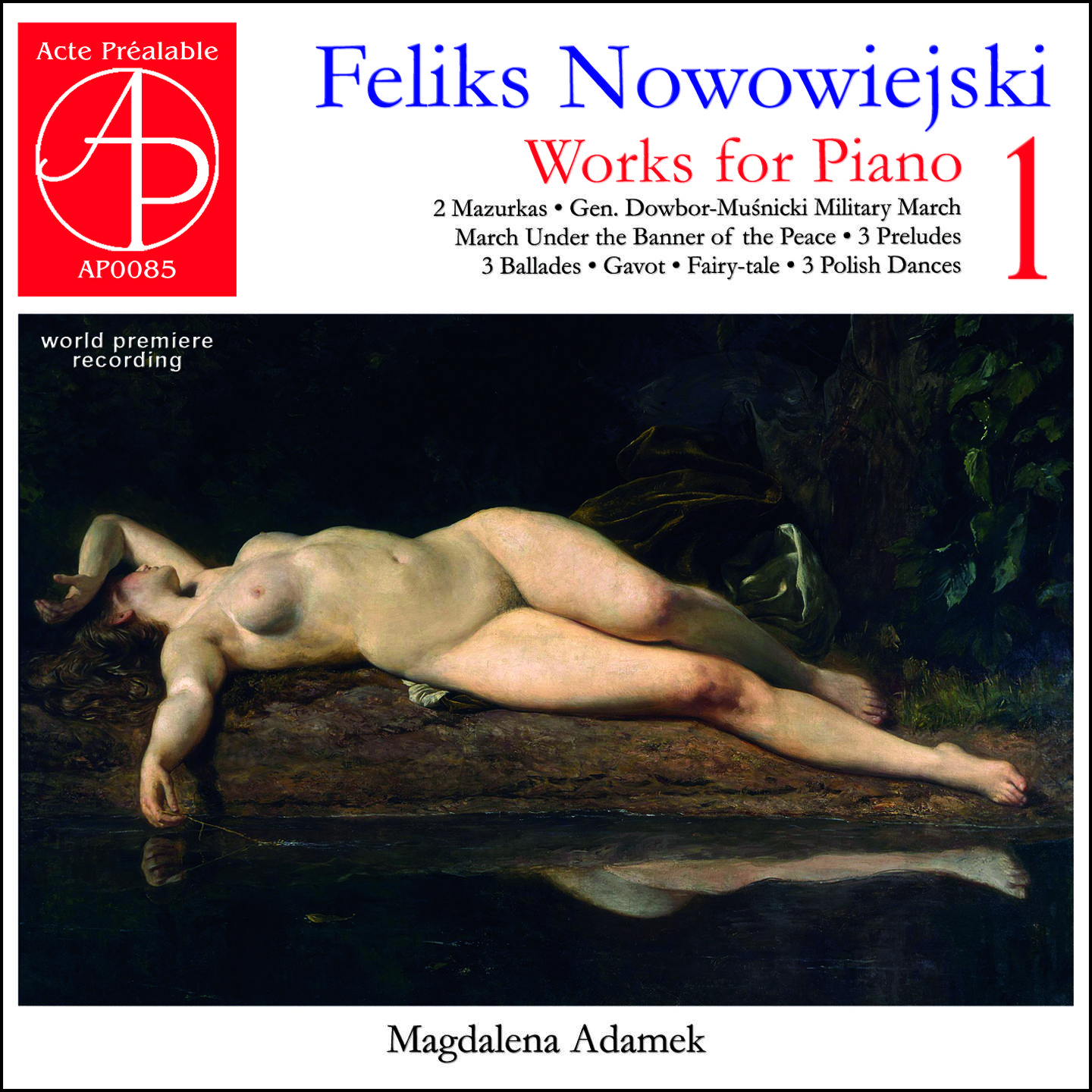 Feliks Nowowiejski: Works for Piano 1 (World Premiere Recording)