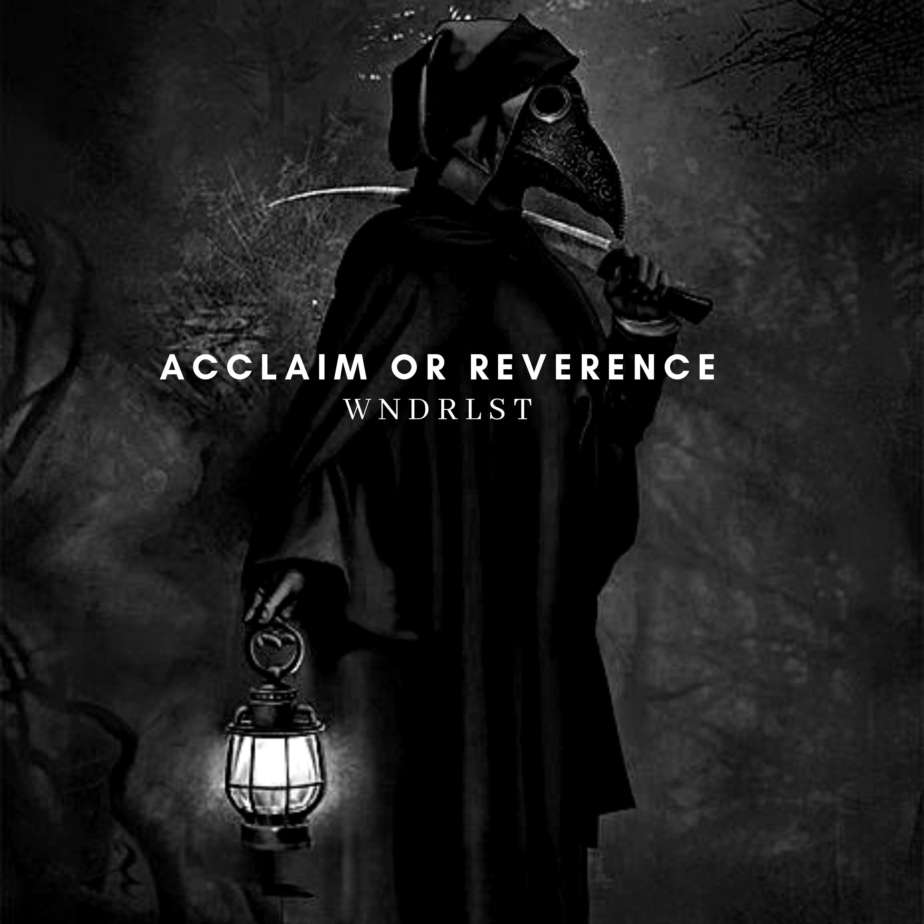 Acclaim or Reverence