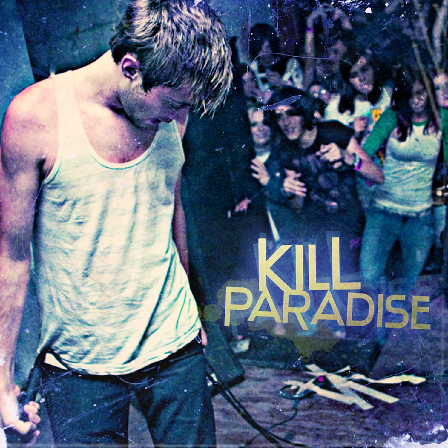 Kill Paradise EP