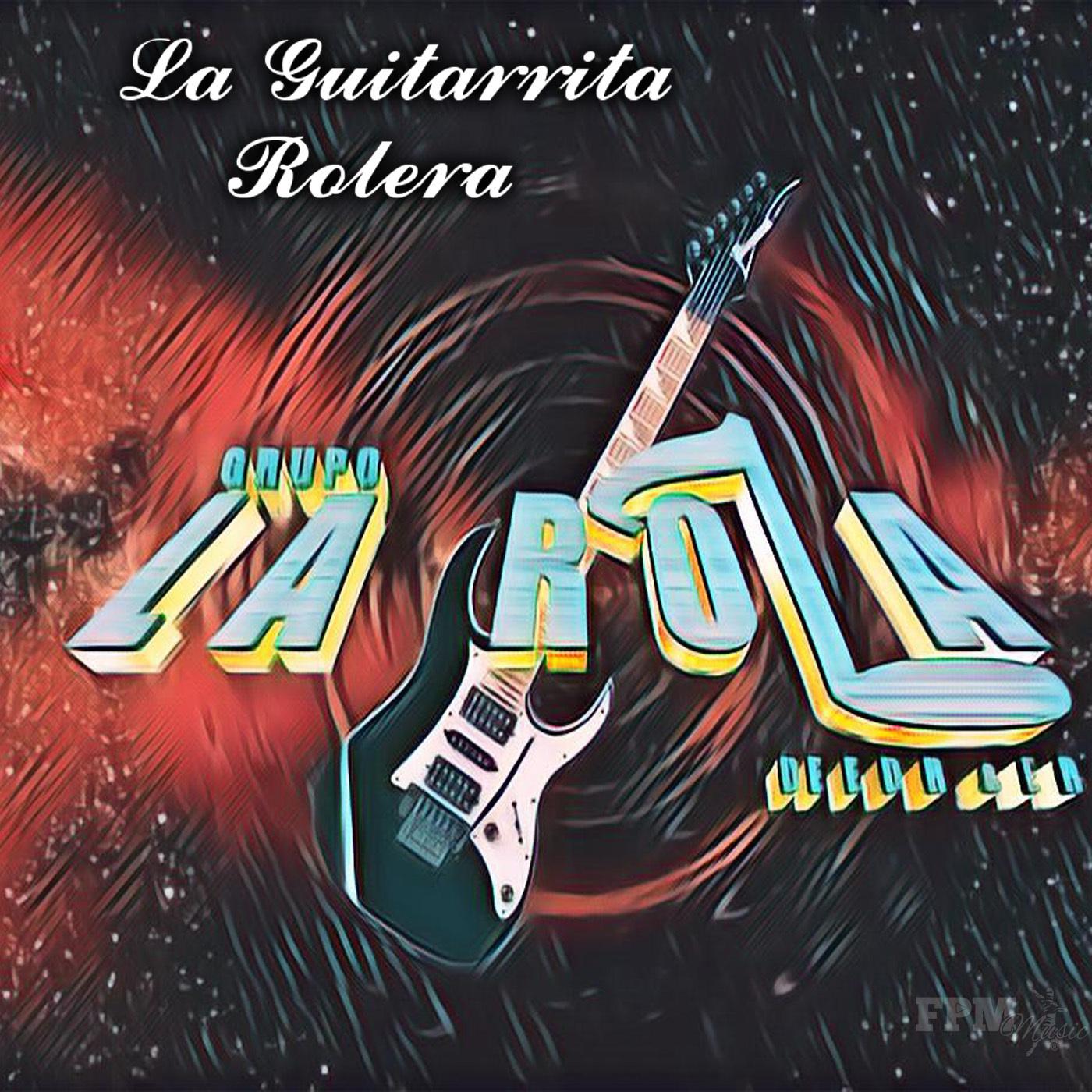 La Guitarrita Rolera