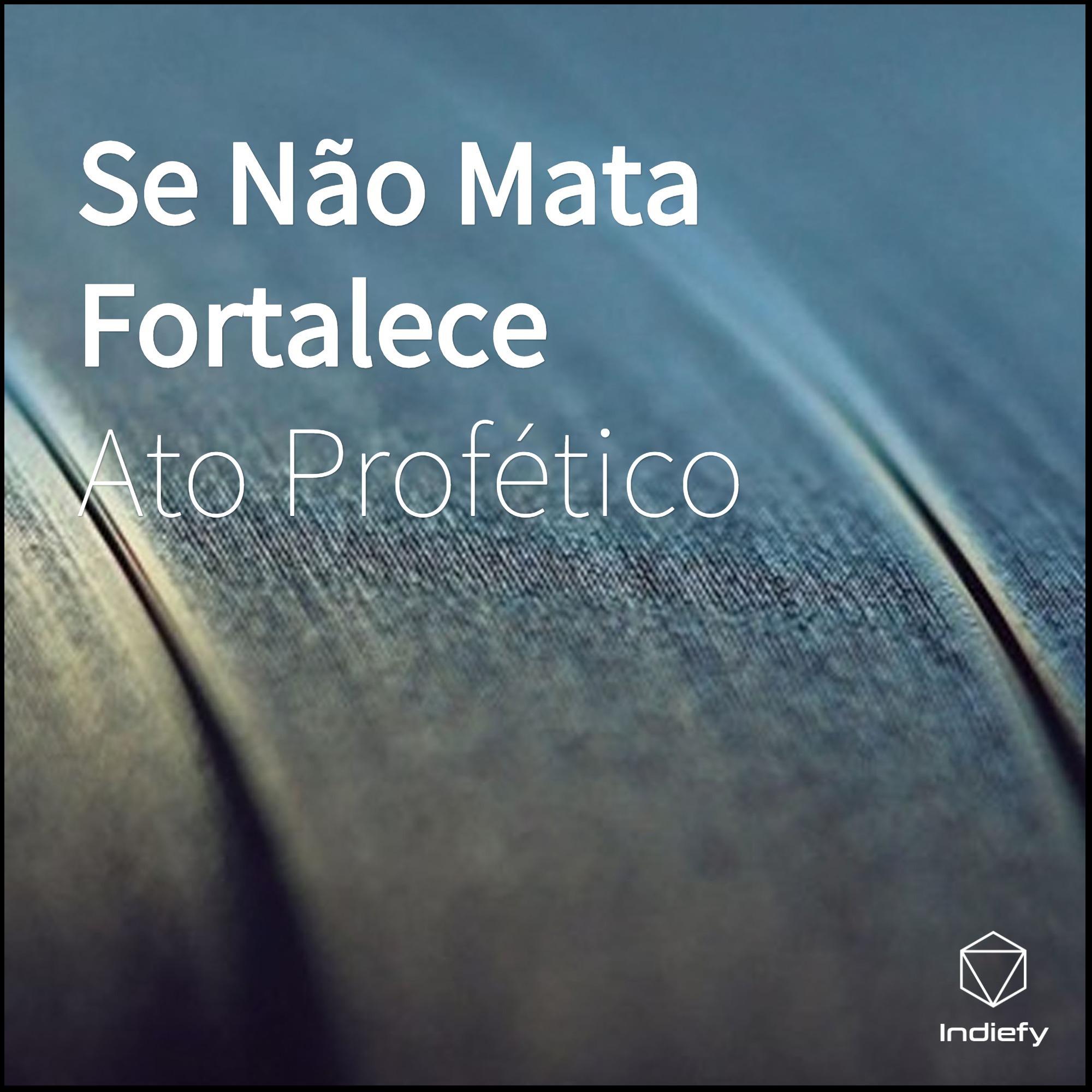 Se N o Mata Fortalece