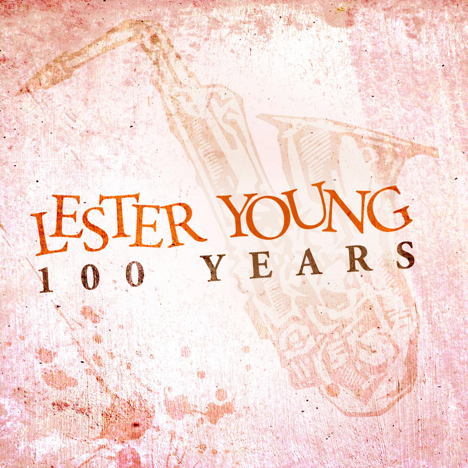 Lester Young 100 Years