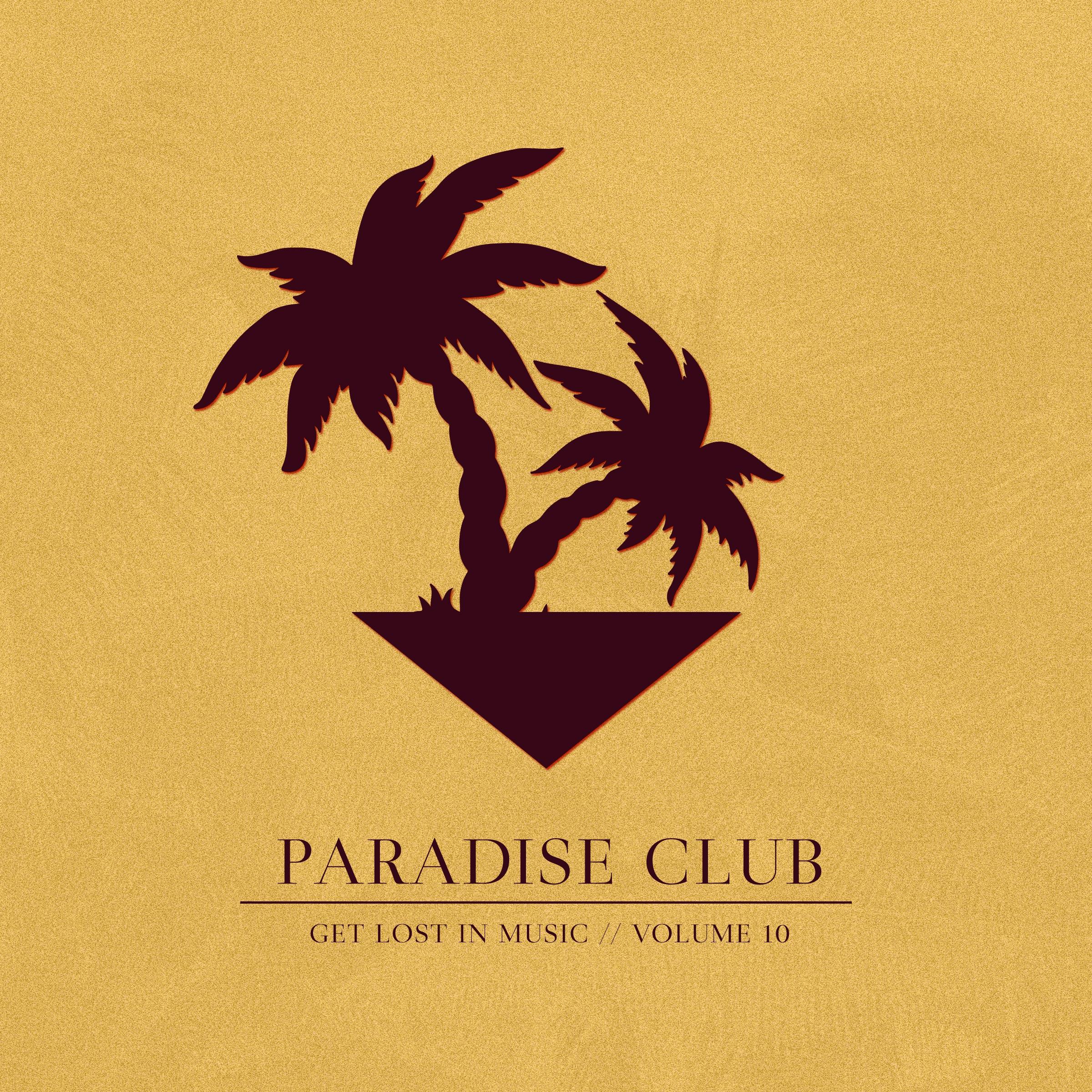 Paradise Club - Get Lost in Music, Vol. 10