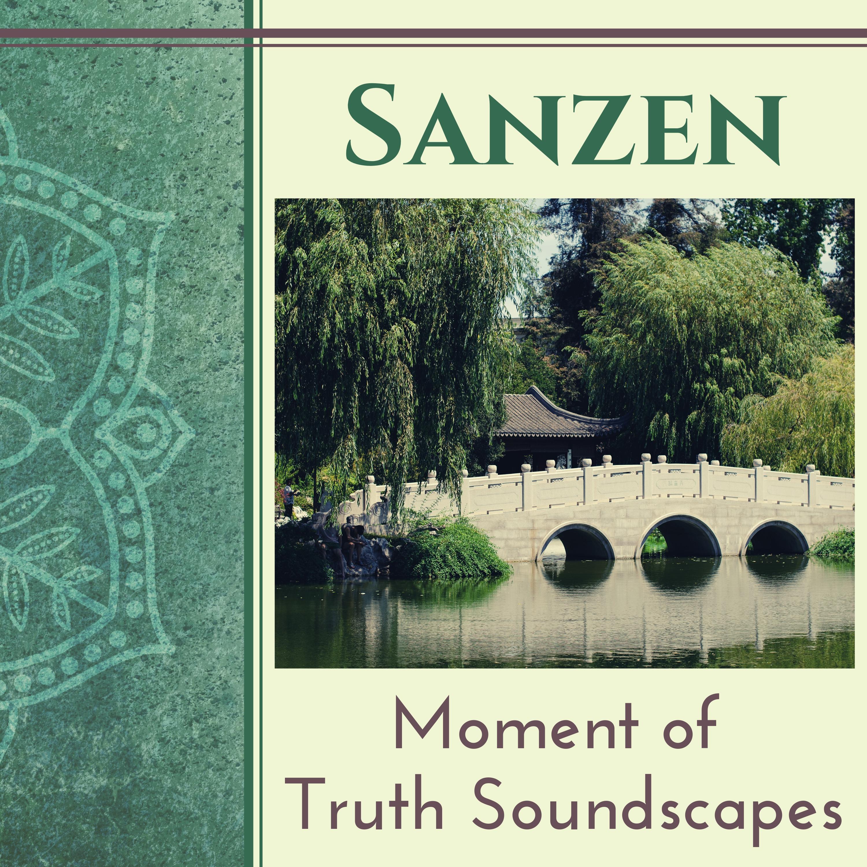 Sanzen - Moment of Truth Soundscapes