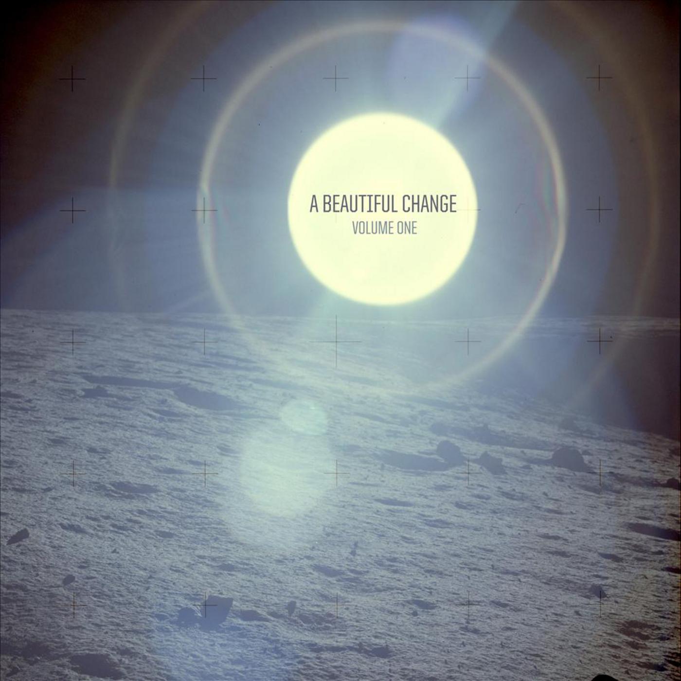 A Beautiful Change: Volume One