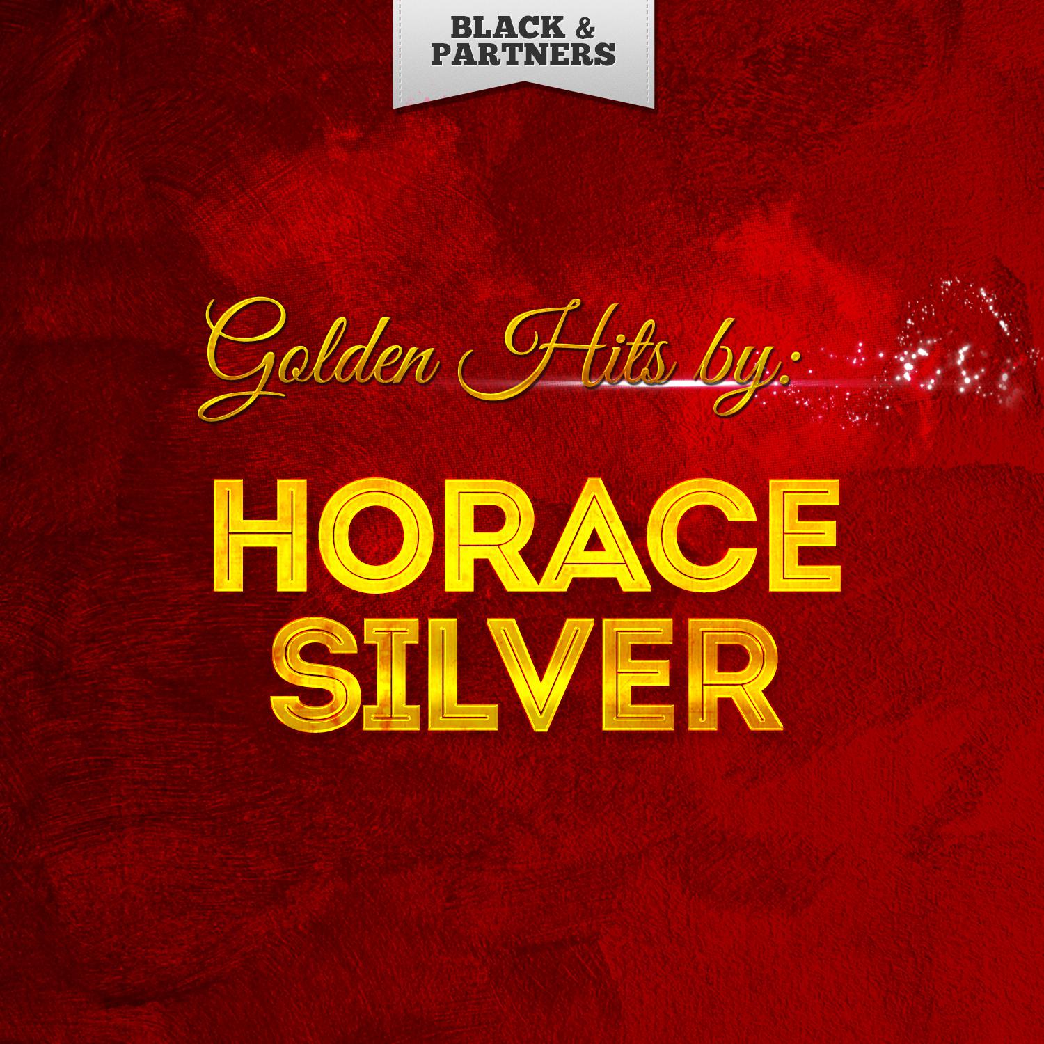 Golden Hits By Horace Silver