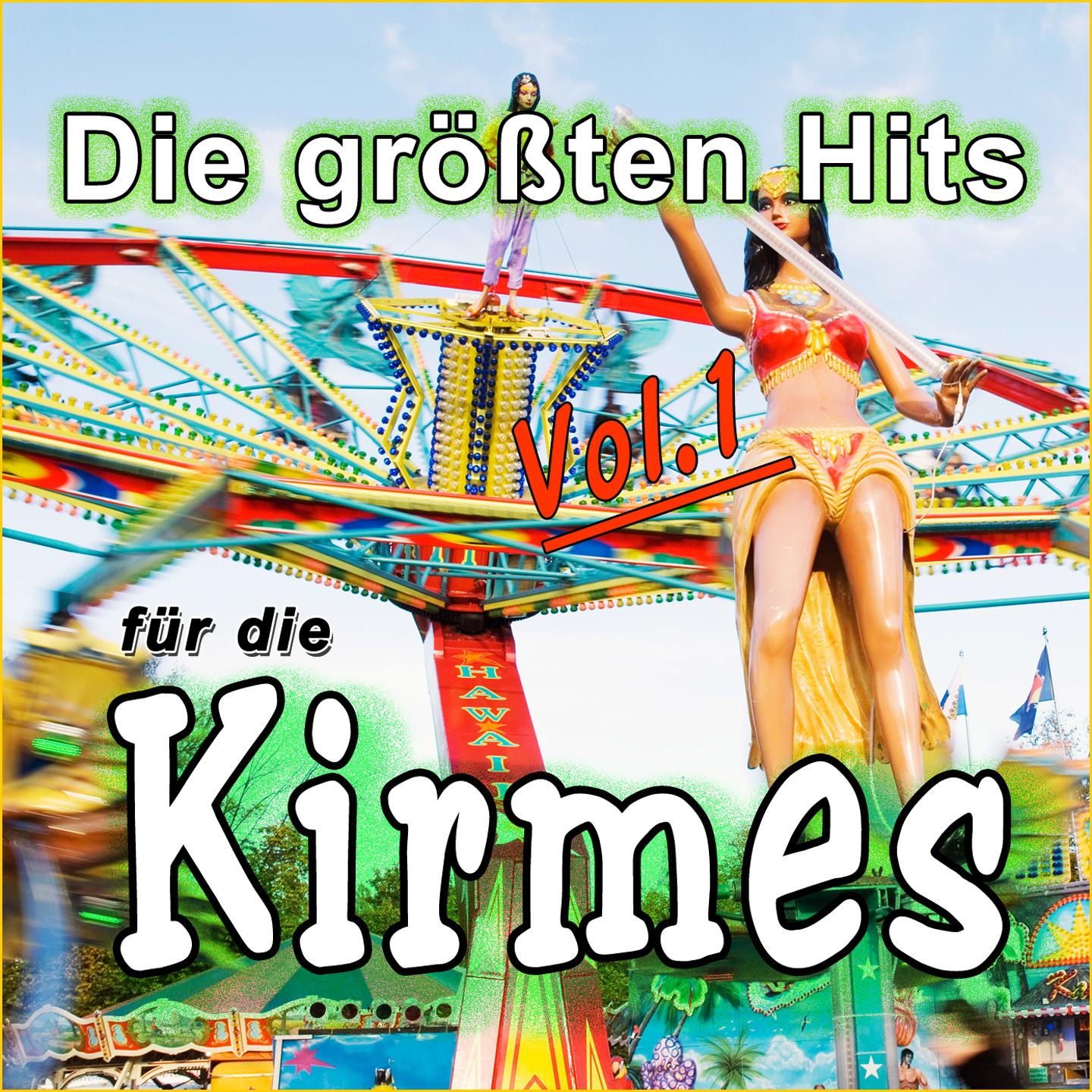 Die gr ten Hits fü r die Kirmes, Vol. 1