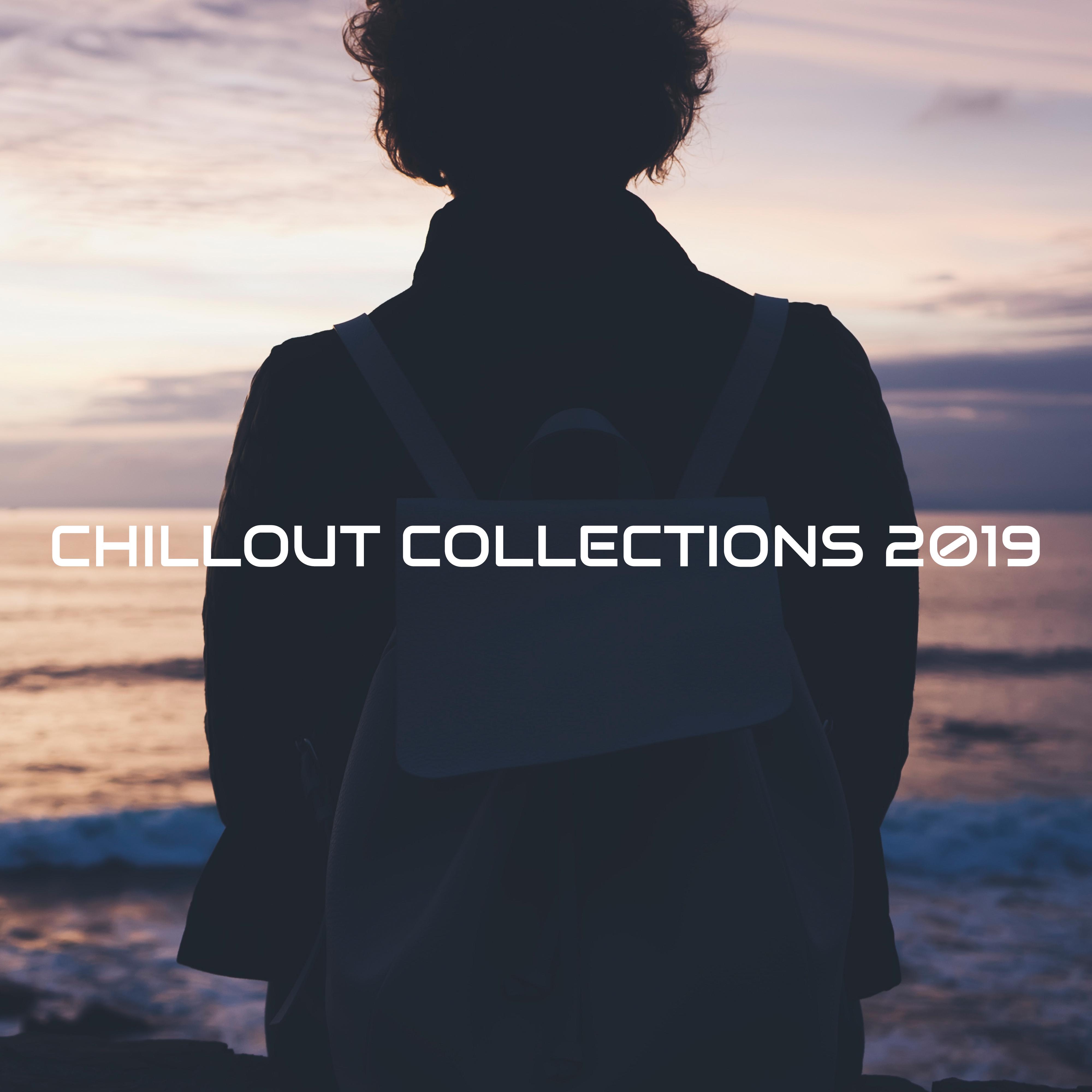 Chillout Collections 2019  Modern Songs, Deep Chill Out, Tropical Relaxation, Ibiza 2019