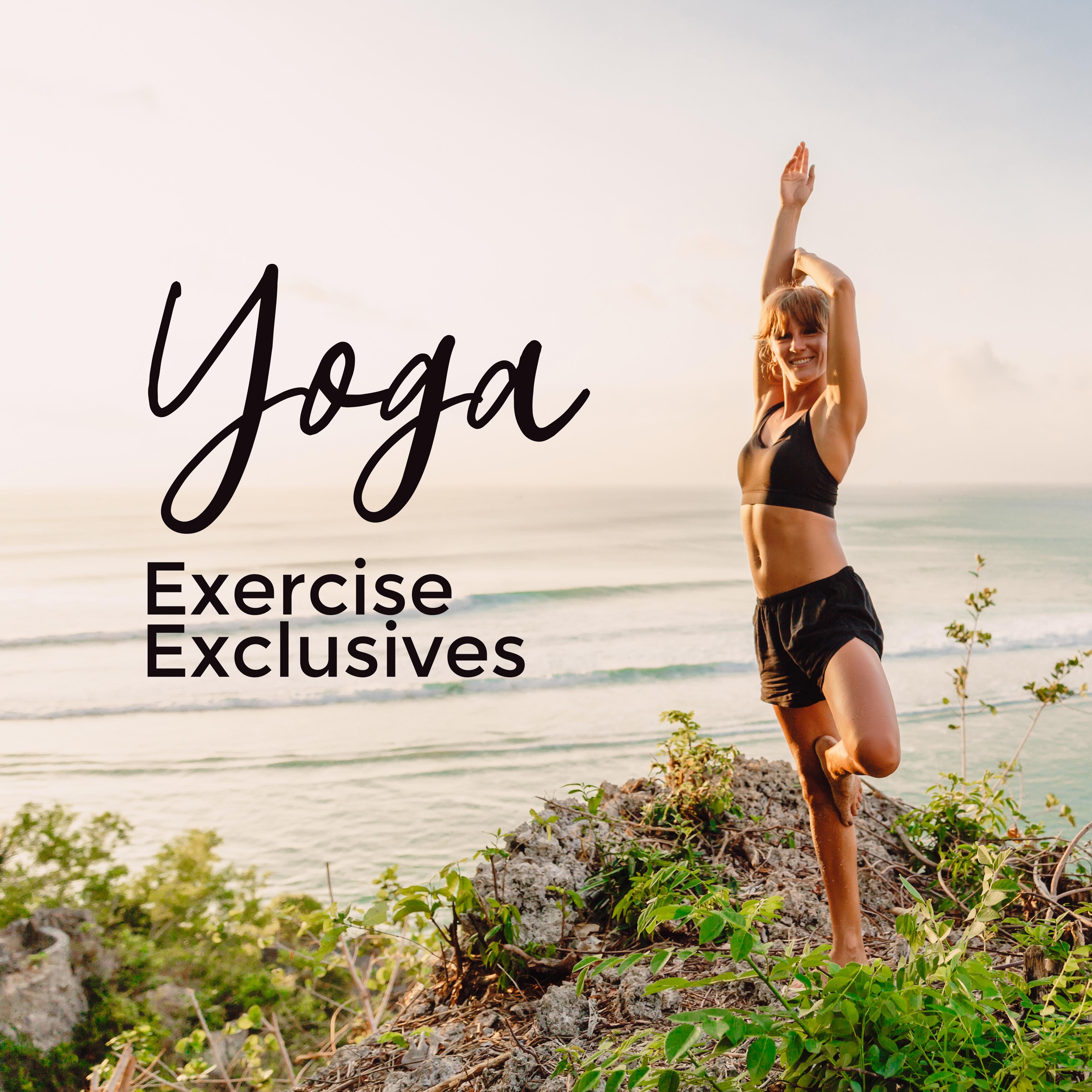 Yoga Exercise Exclusives  Yoga Training, Meditation Music to Calm Down, Mindfluness Relaxation, Yoga Healing Music, Yoga Meditation, Kundalini Awakening, Pure Zen
