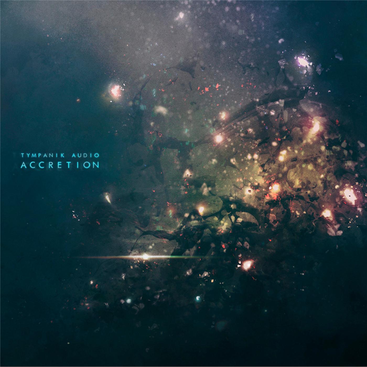 Accretion (The Tympanik Audio 5th Anniversary Collection)