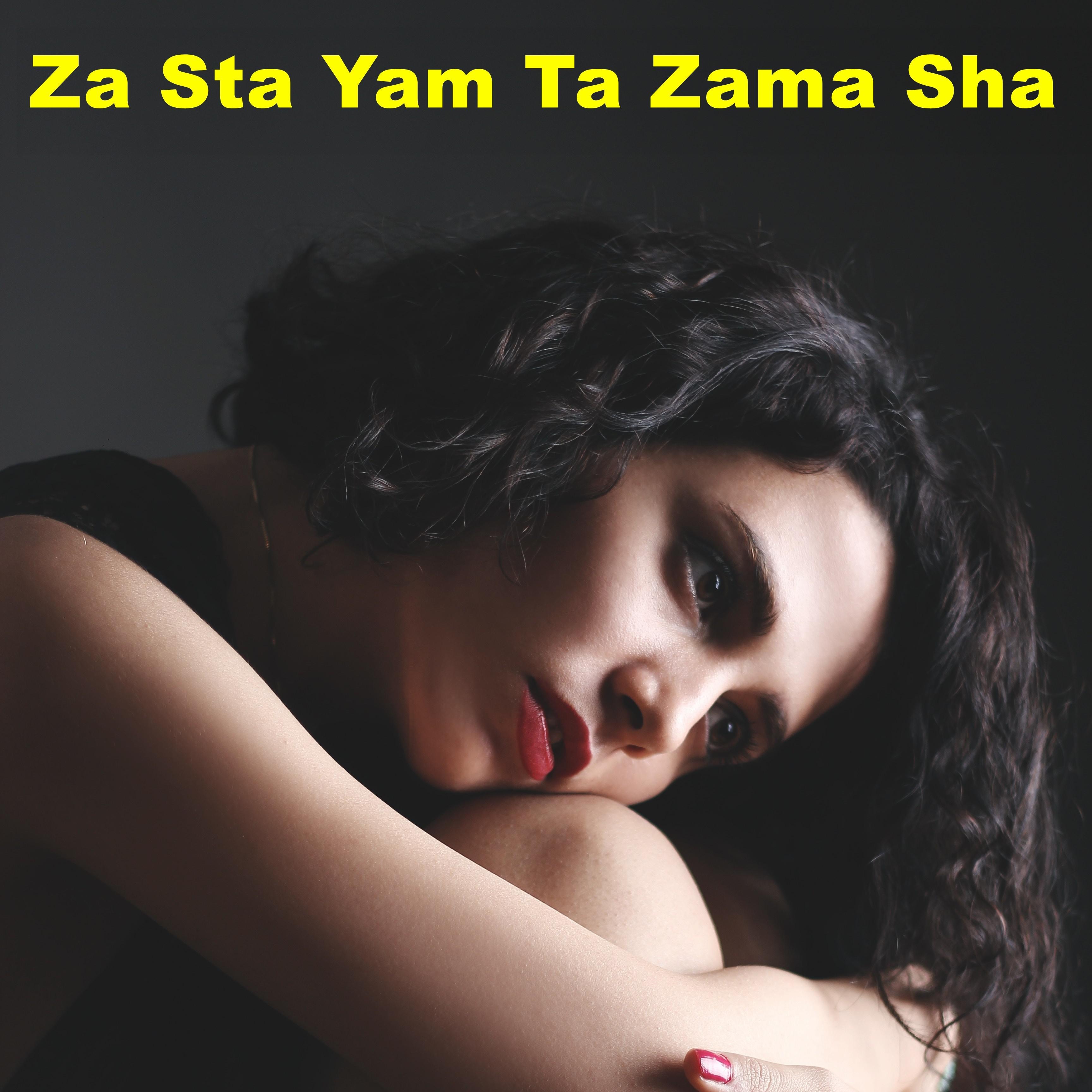 Za Sta Yam Ta Zama Sha