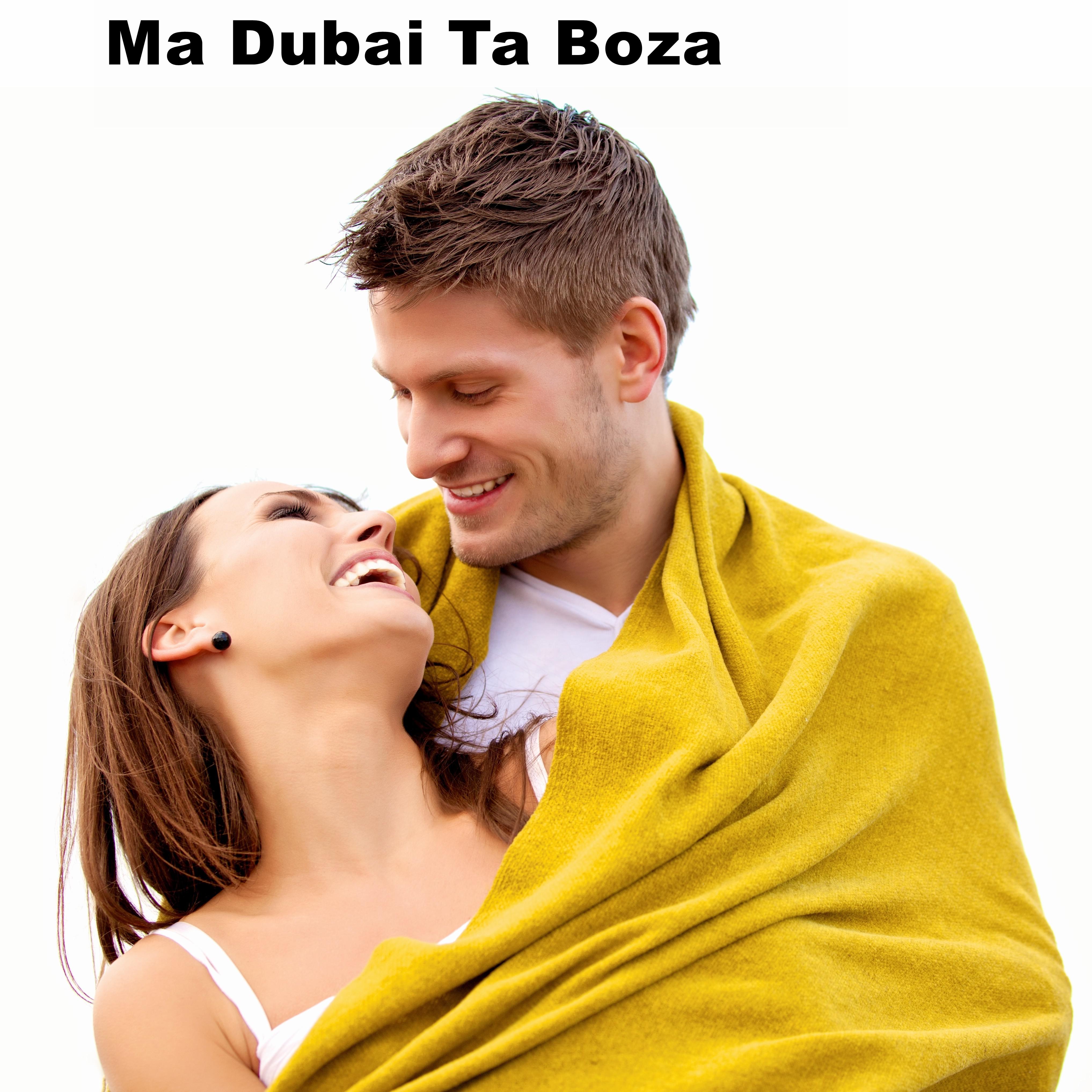 Ma Dubai Ta Boza