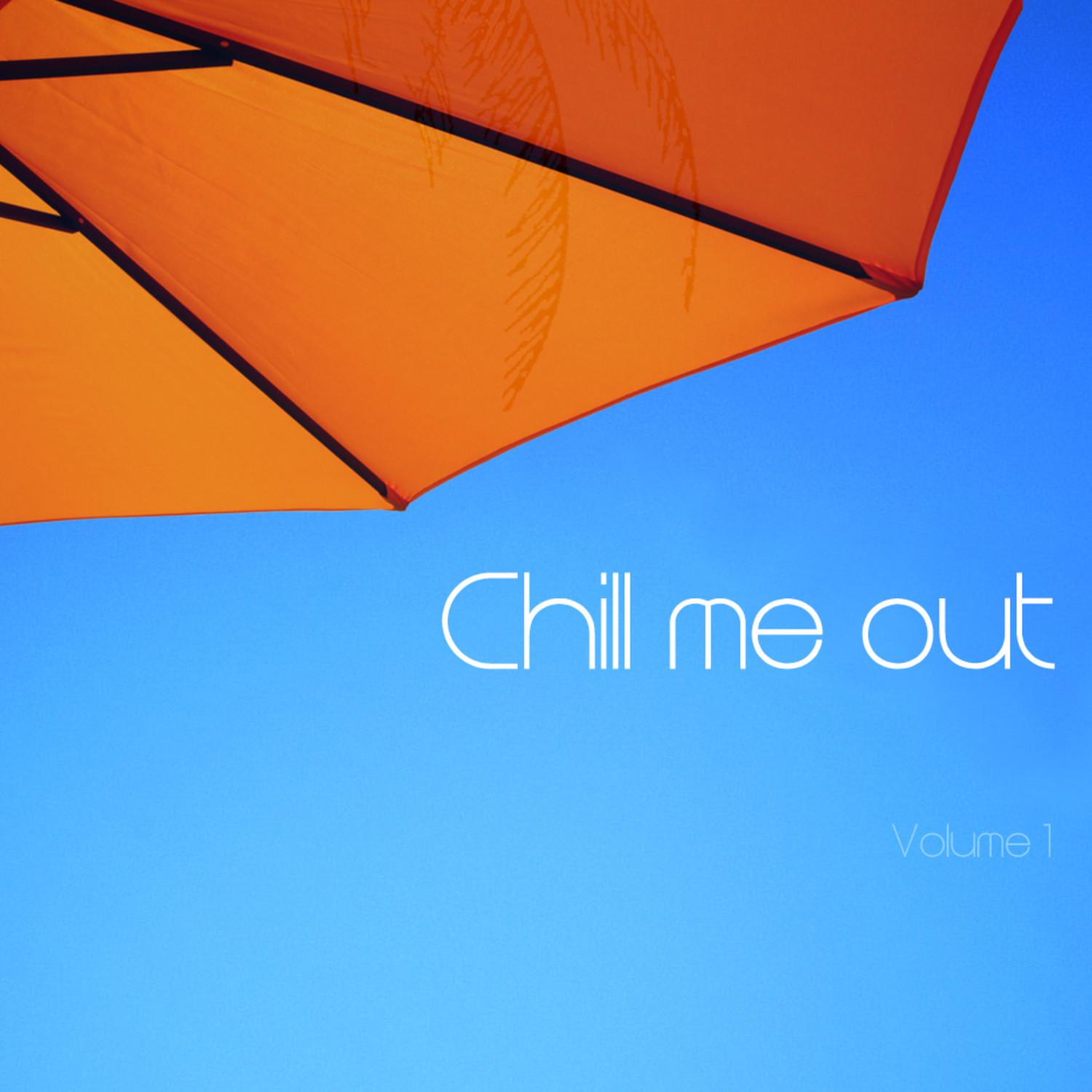 Chill Me Out Vol.1