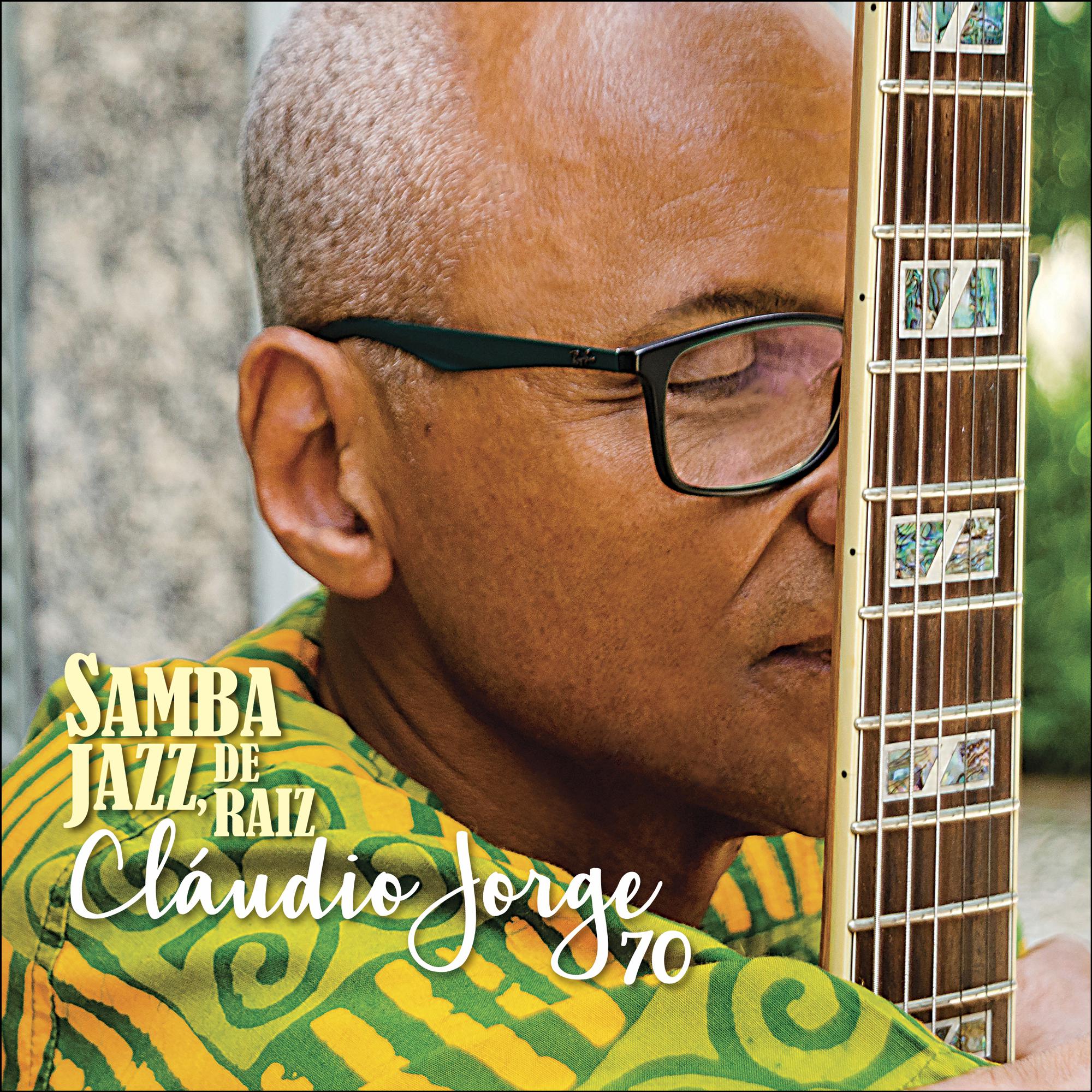 Samba Jazz, de Raiz Cla udio Jorge 70