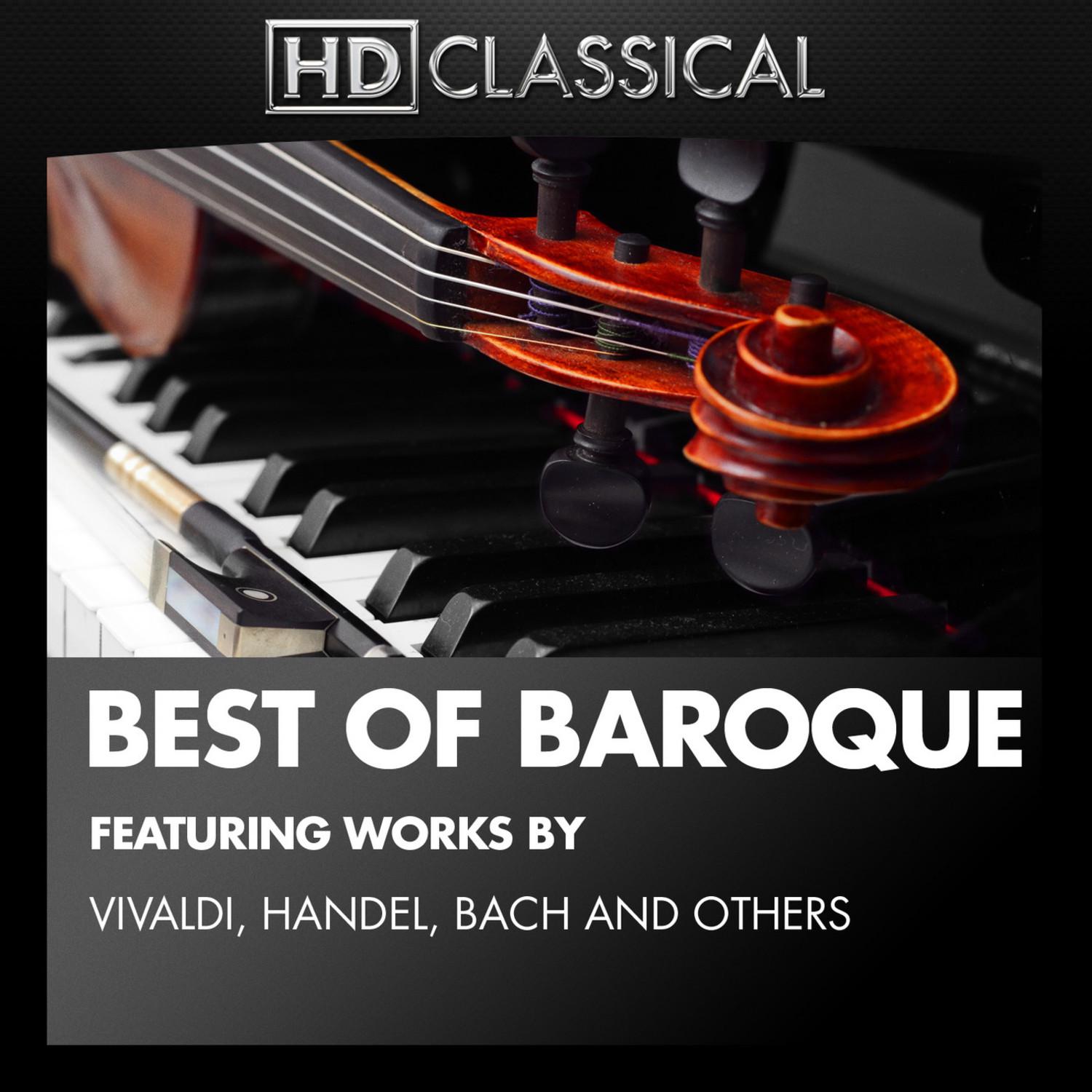 Best of Baroque Featuring Works by Vivaldi, Handel, Bach and Others