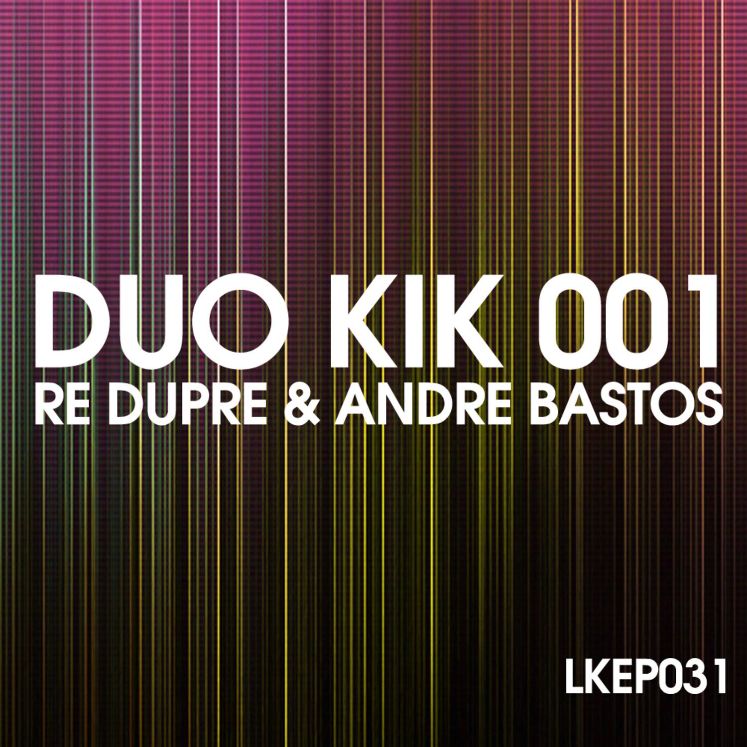Duo kik 001 - Re Dupre & Andre Bastos