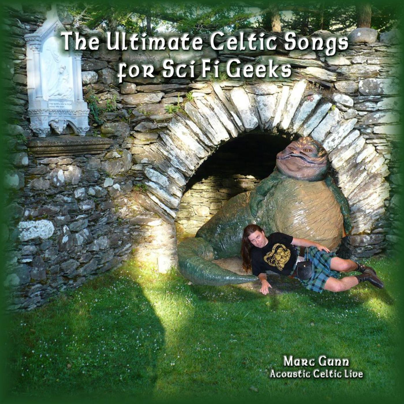 The Ultimate Celtic Songs for Sci Fi Geeks