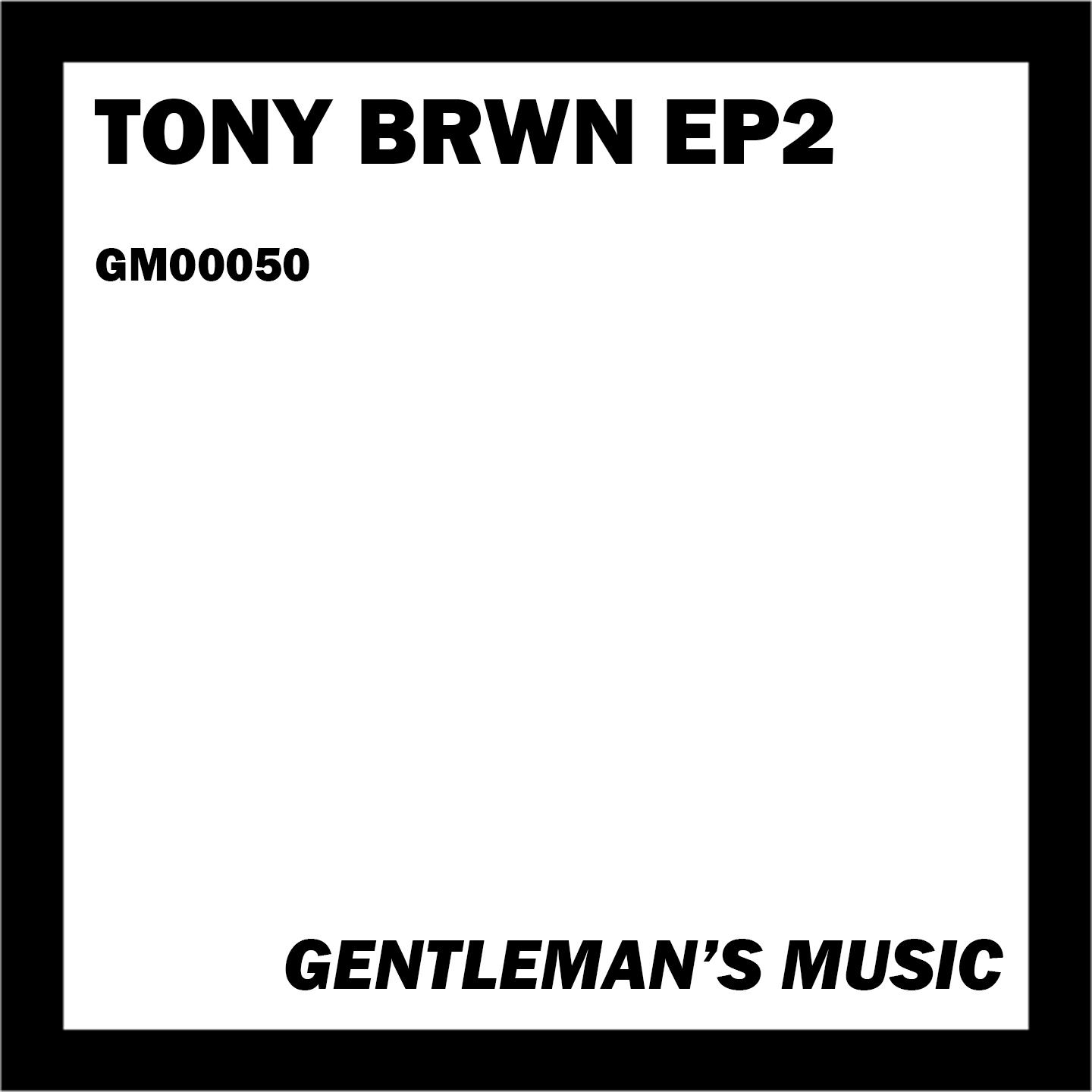 Tony Brown Ep2