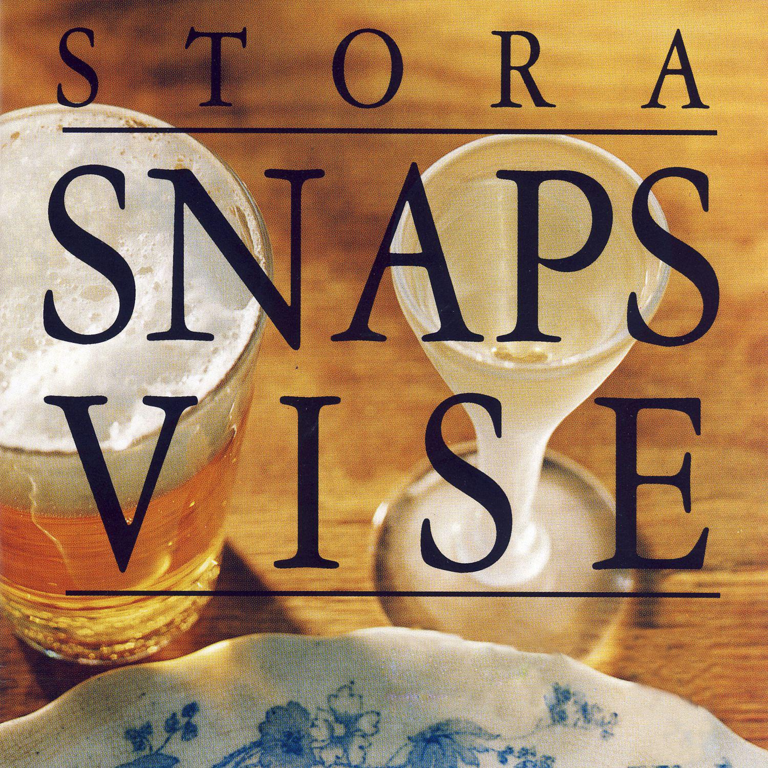 Stora snapsvise  99 snapsvisor  f r jul, midsommar  kr ftskiva