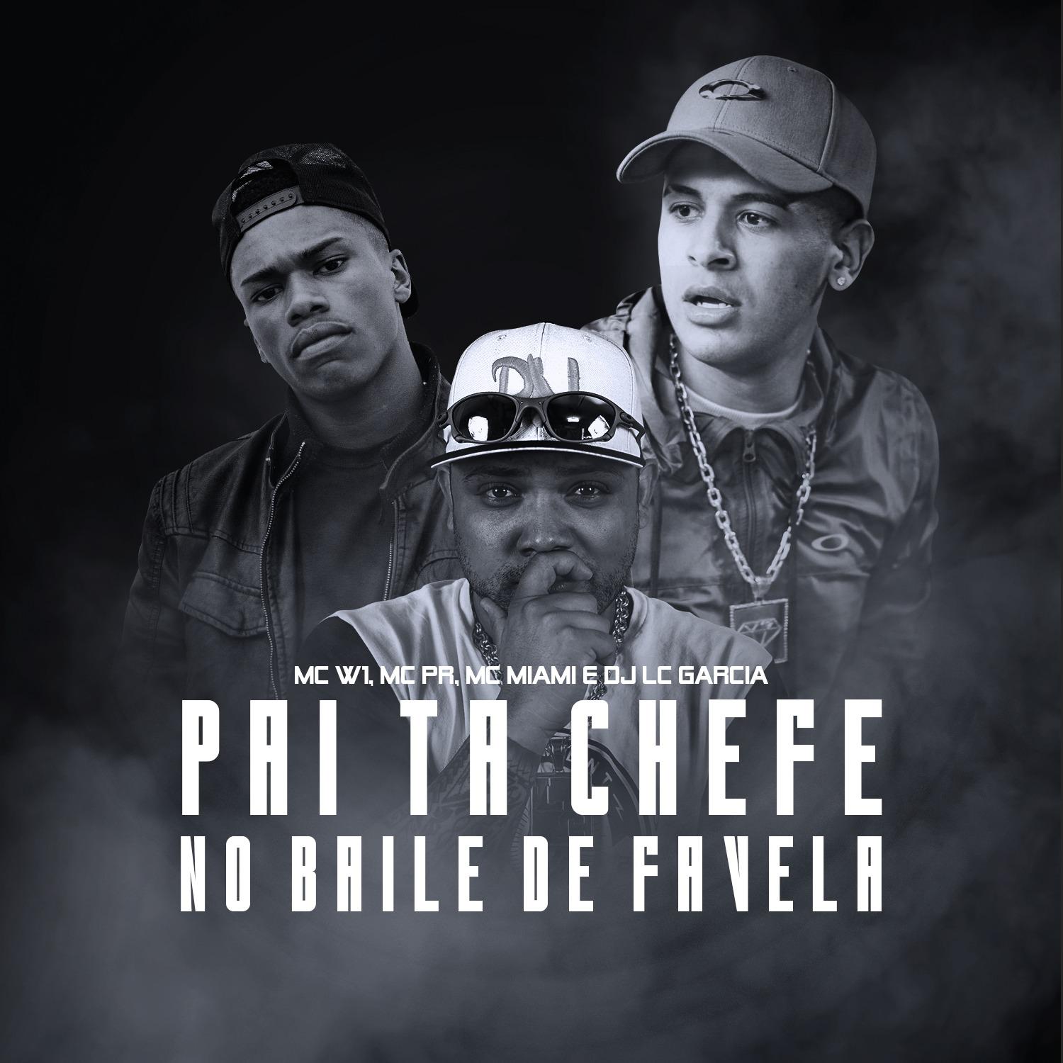 Pai Ta Chefe no Baile de Favela
